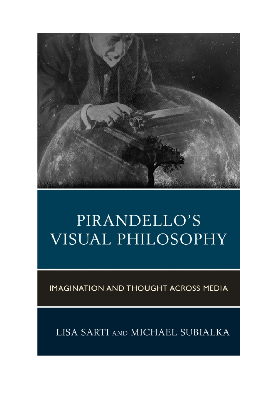 Pirandelloâ€™s Visual Philosophy Imagination and Thought across Media 1st Edition â€“ PDF/EPUB Version Downloadable