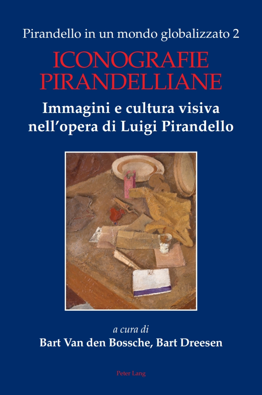 Pirandello in un mondo globalizzato 2 Iconografie pirandelliane. Immagini e cultura visiva nellopera di Luigi Pirandello 1st Edition â€“ PDF/EPUB Version Downloadable
