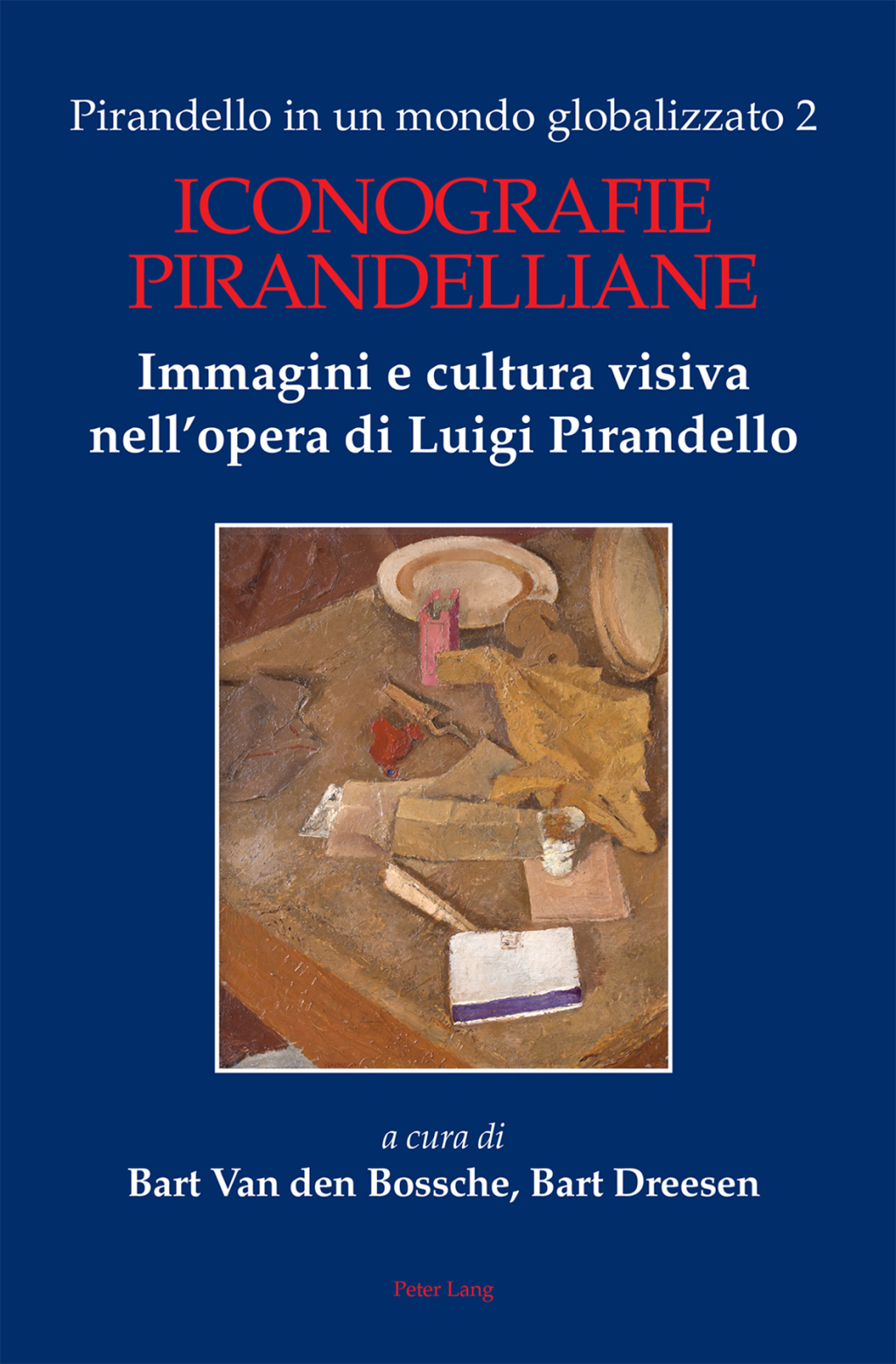 Pirandello in un mondo globalizzato 2 Iconografie pirandelliane. Immagini e cultura visiva nellopera di Luigi Pirandello 1st Edition â€“ PDF/EPUB Version Downloadable