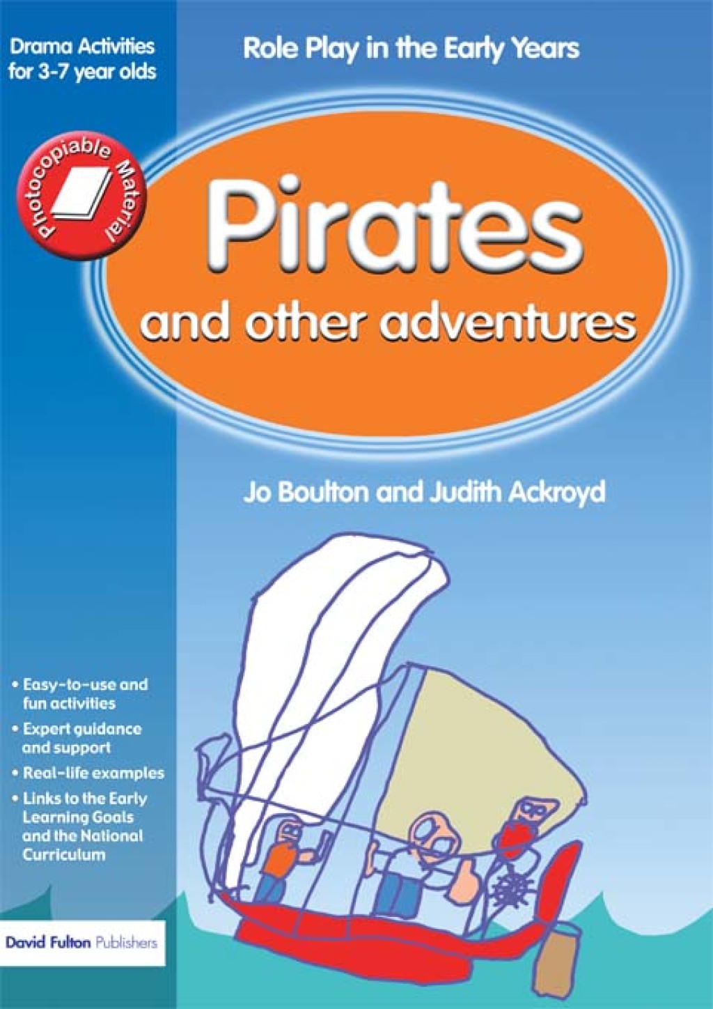 Pirates and Other Adventures Role Play in the Early Years Drama Activities for 3-7 year-olds 1st Edition â€“ PDF/EPUB Version Downloadable