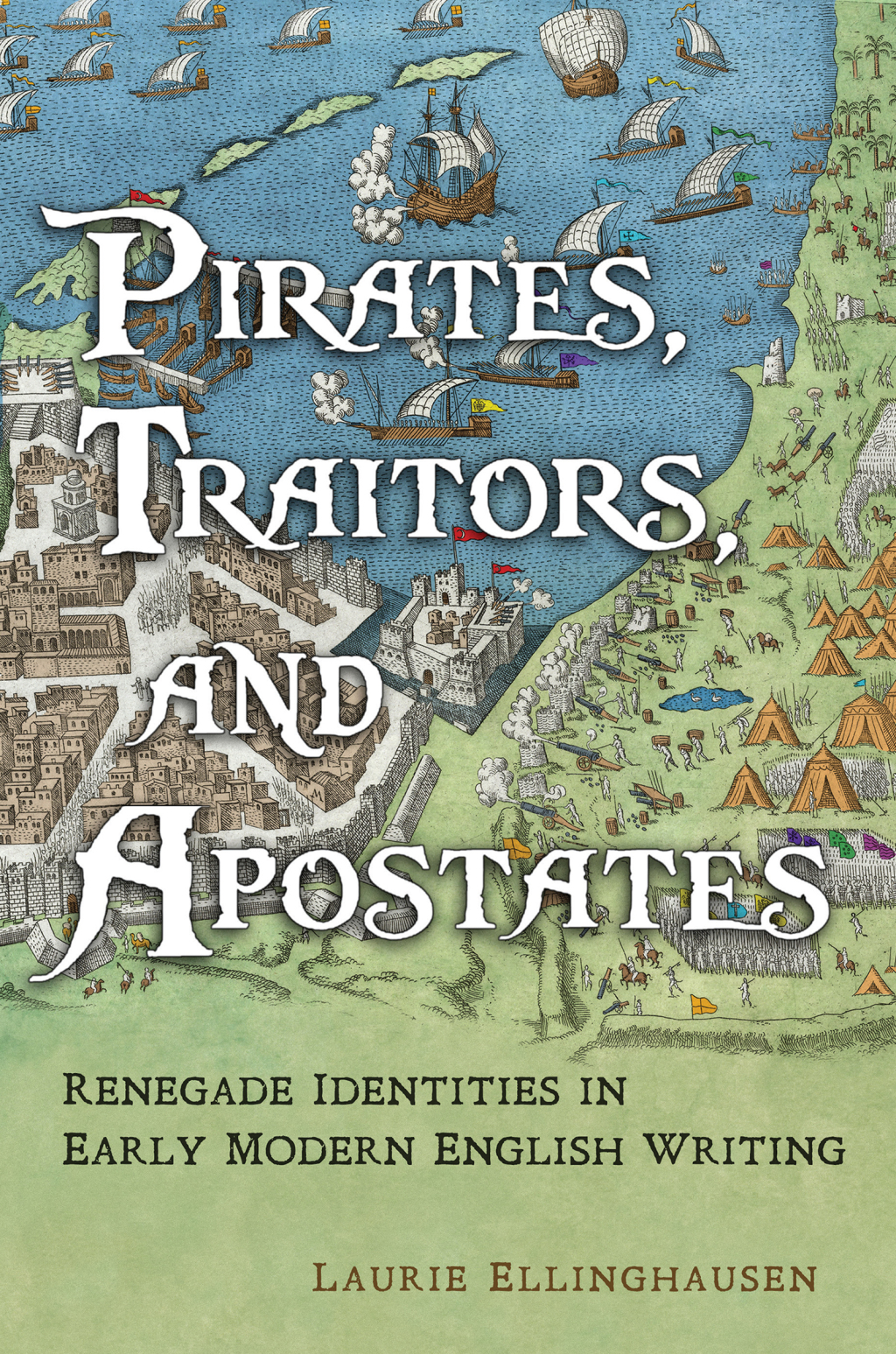 Pirates, Traitors, and Apostates Renegade Identities in Early Modern English Writing 1st Edition â€“ PDF/EPUB Version Downloadable