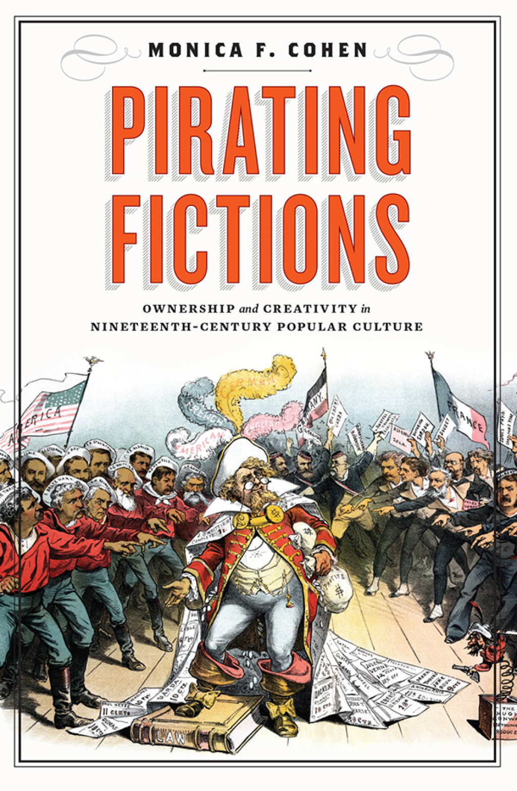 Pirating Fictions Ownership and Creativity in Nineteenth-Century Popular Culture  â€“ PDF/EPUB Version Downloadable