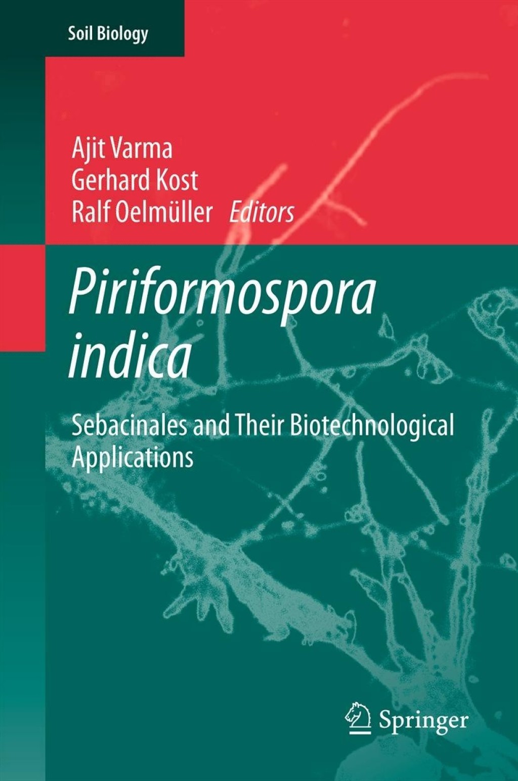 Piriformospora indica Sebacinales and Their Biotechnological Applications  â€“ PDF/EPUB Version Downloadable