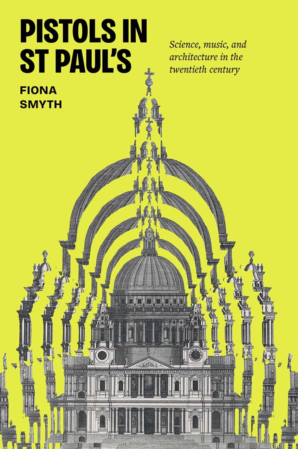 Pistols in St Paul's Science, music, and architecture in the twentieth century - (PDF/EPUB Version)