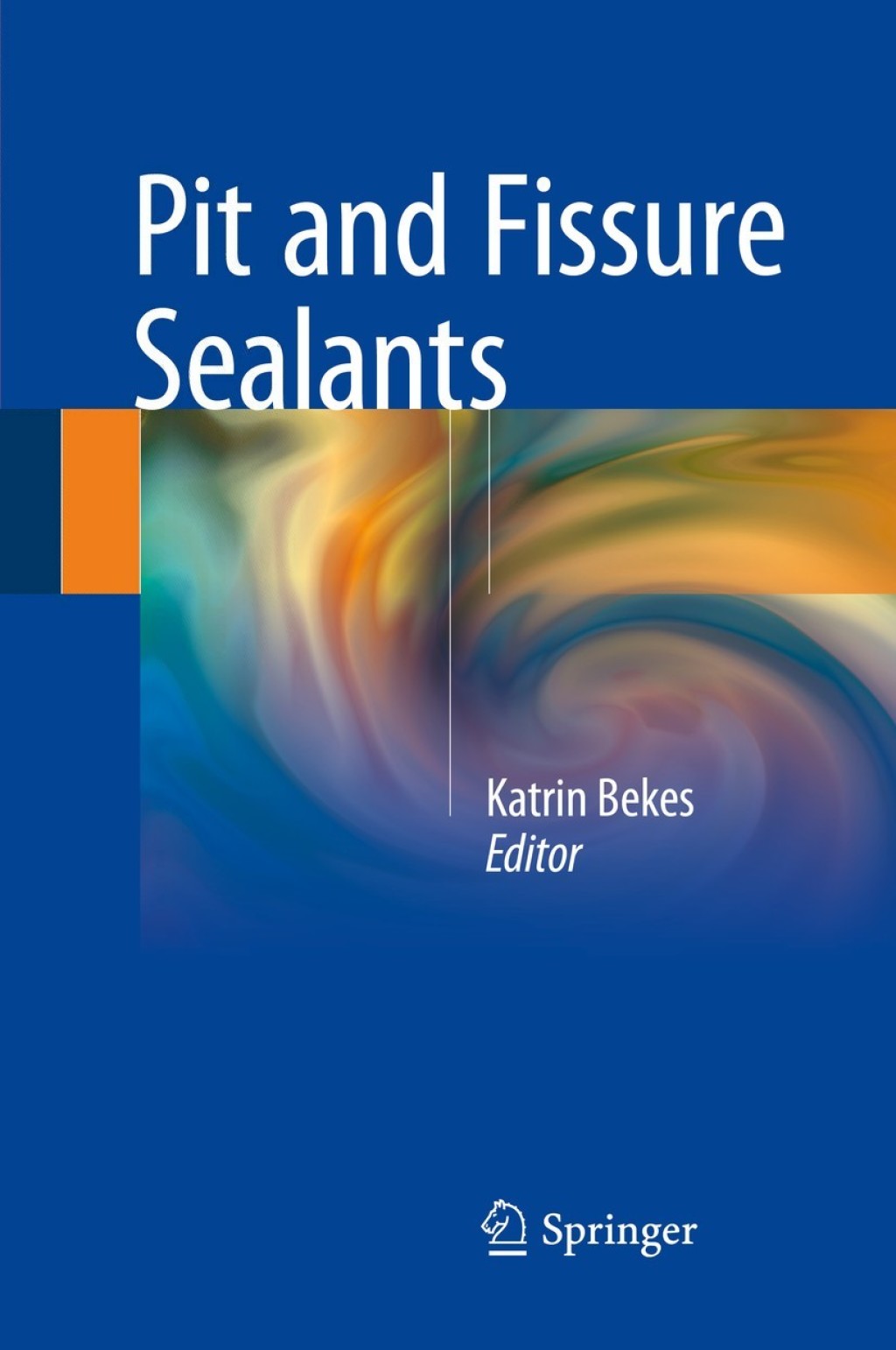 Pit and Fissure Sealants  â€“ PDF/EPUB Version Downloadable