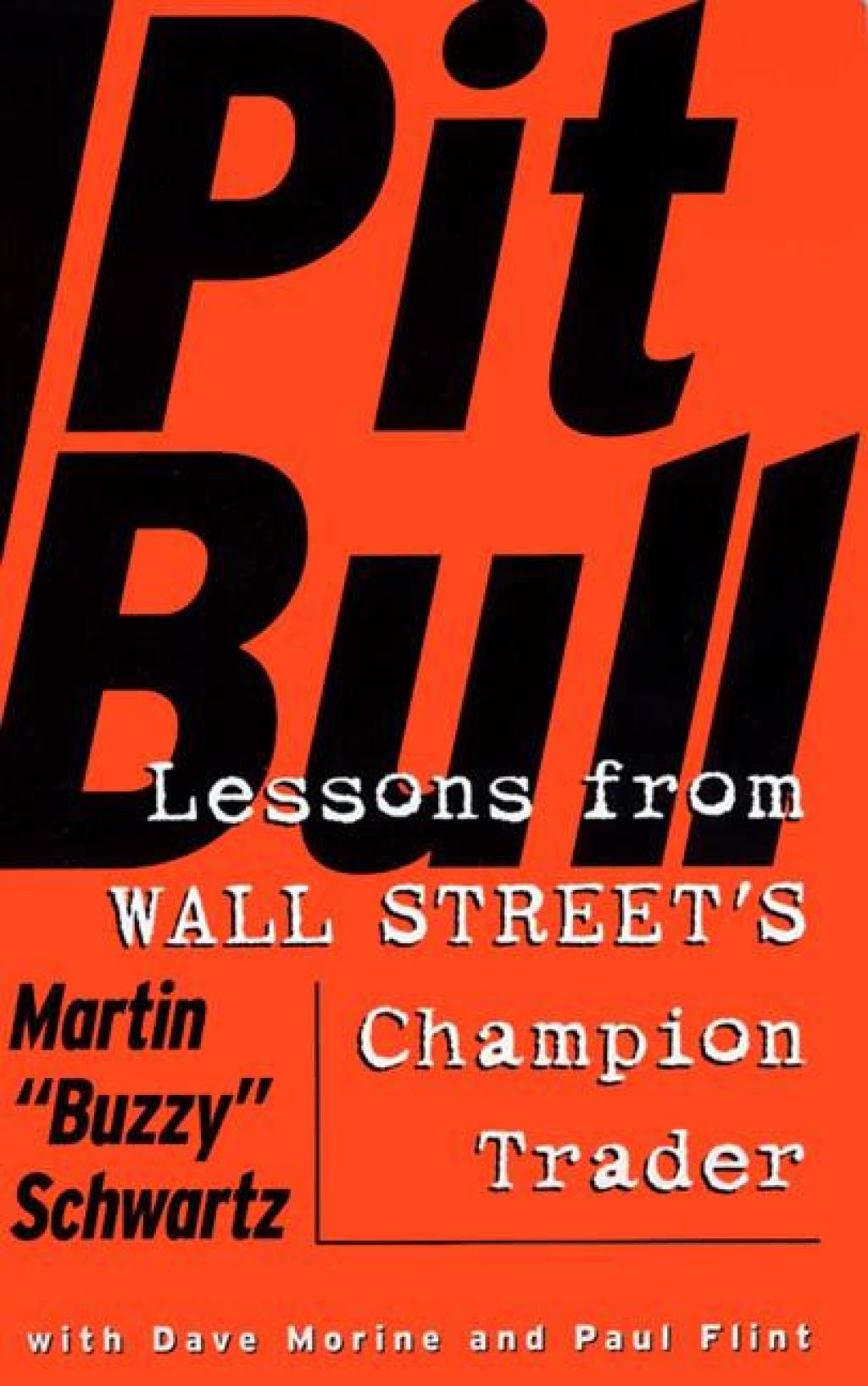 Pit Bull Lessons from Wall Street's Champion Trader - (PDF/EPUB Version)