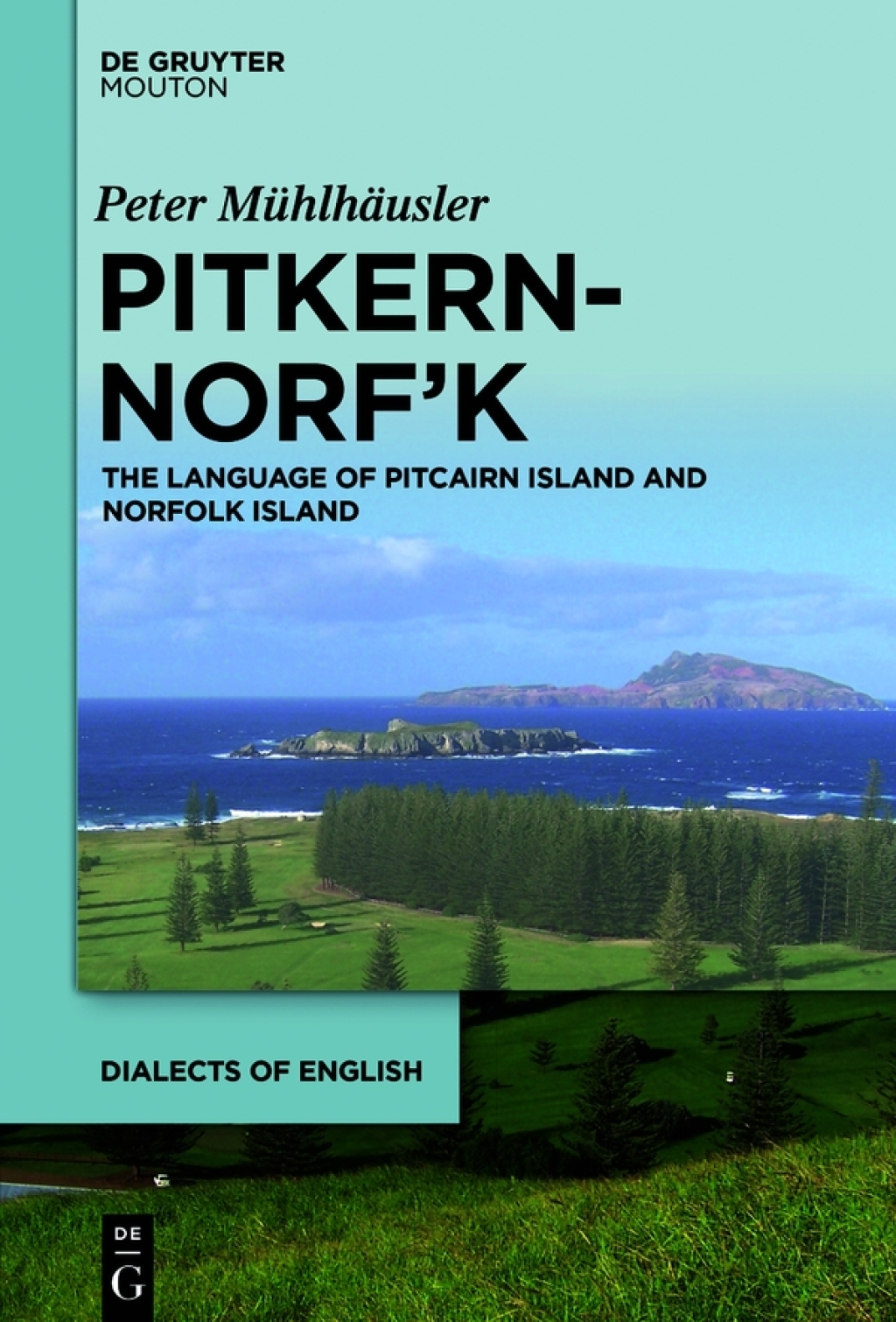 Pitkern-Norfâ€™k The Language of Pitcairn Island and Norfolk Island 1st Edition â€“ PDF/EPUB Version Downloadable