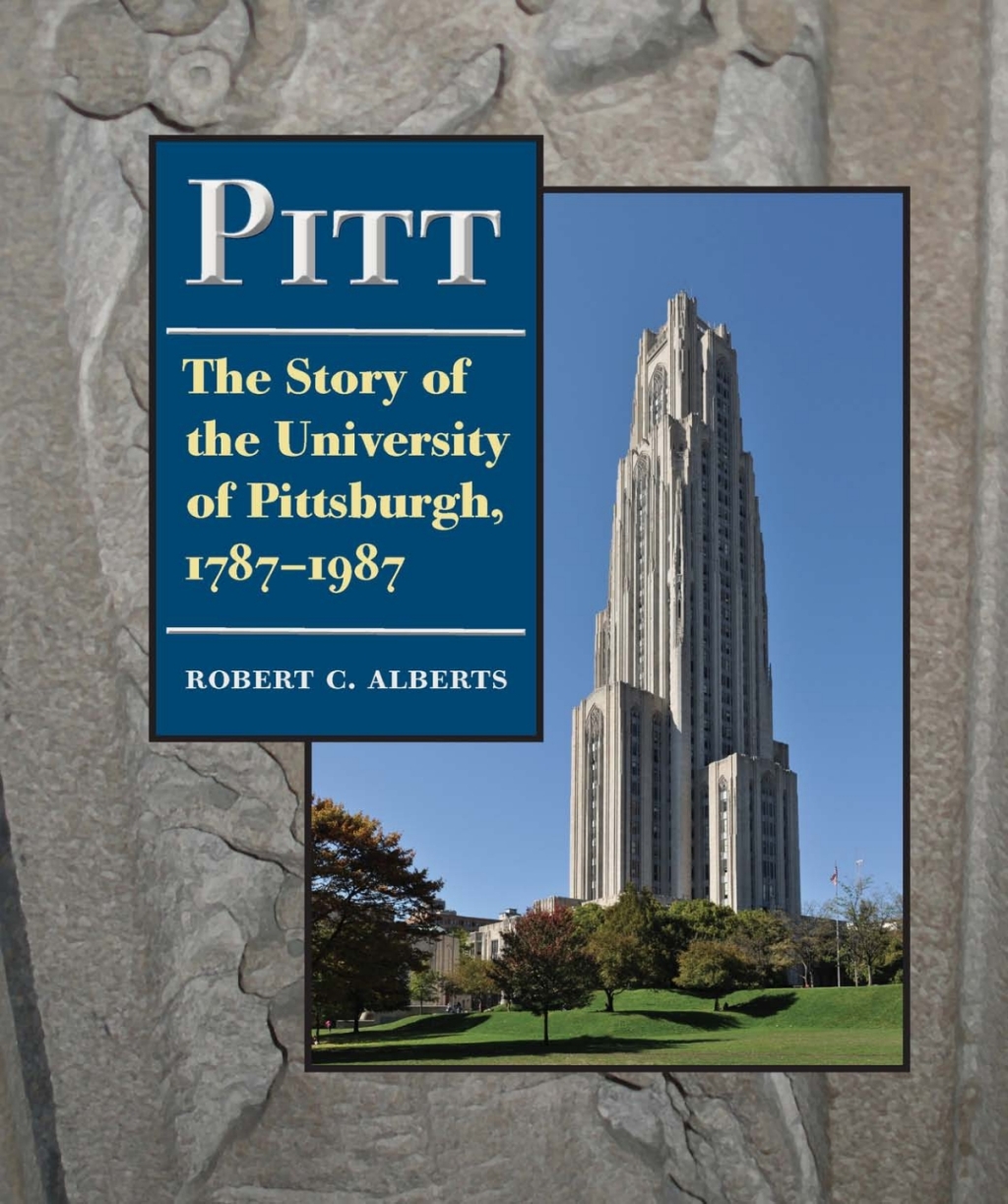 Pitt The Story of the University of Pittsburgh, 1787â€“1987  â€“ PDF/EPUB Version Downloadable