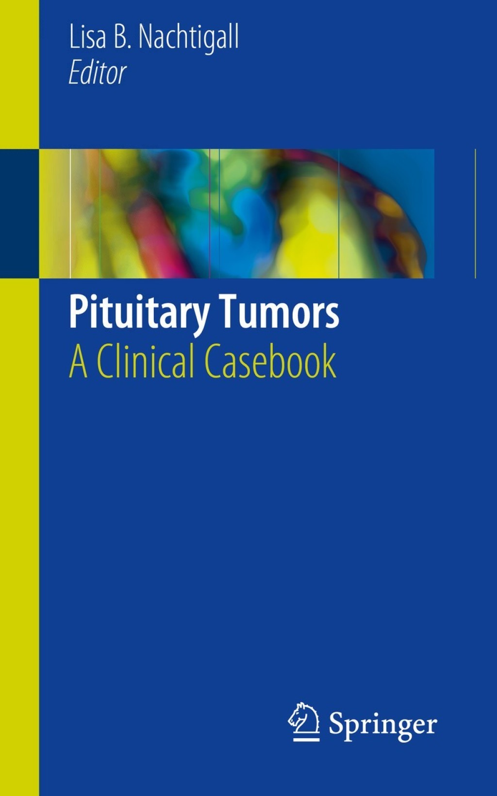 Pituitary Tumors A Clinical Casebook  â€“ PDF/EPUB Version Downloadable