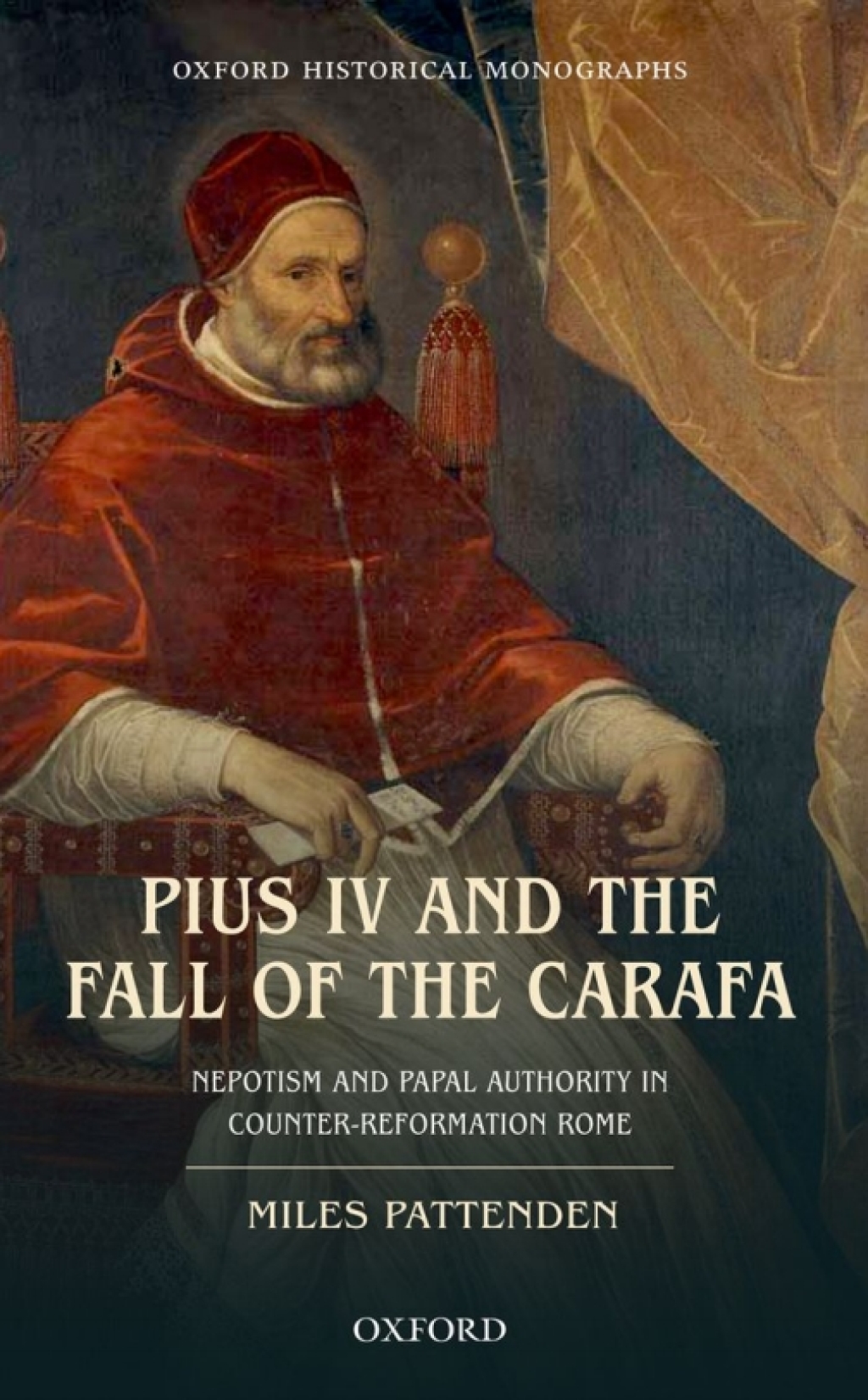 Pius IV and the Fall of The Carafa Nepotism and Papal Authority in Counter-Reformation Rome  â€“ PDF/EPUB Version Downloadable