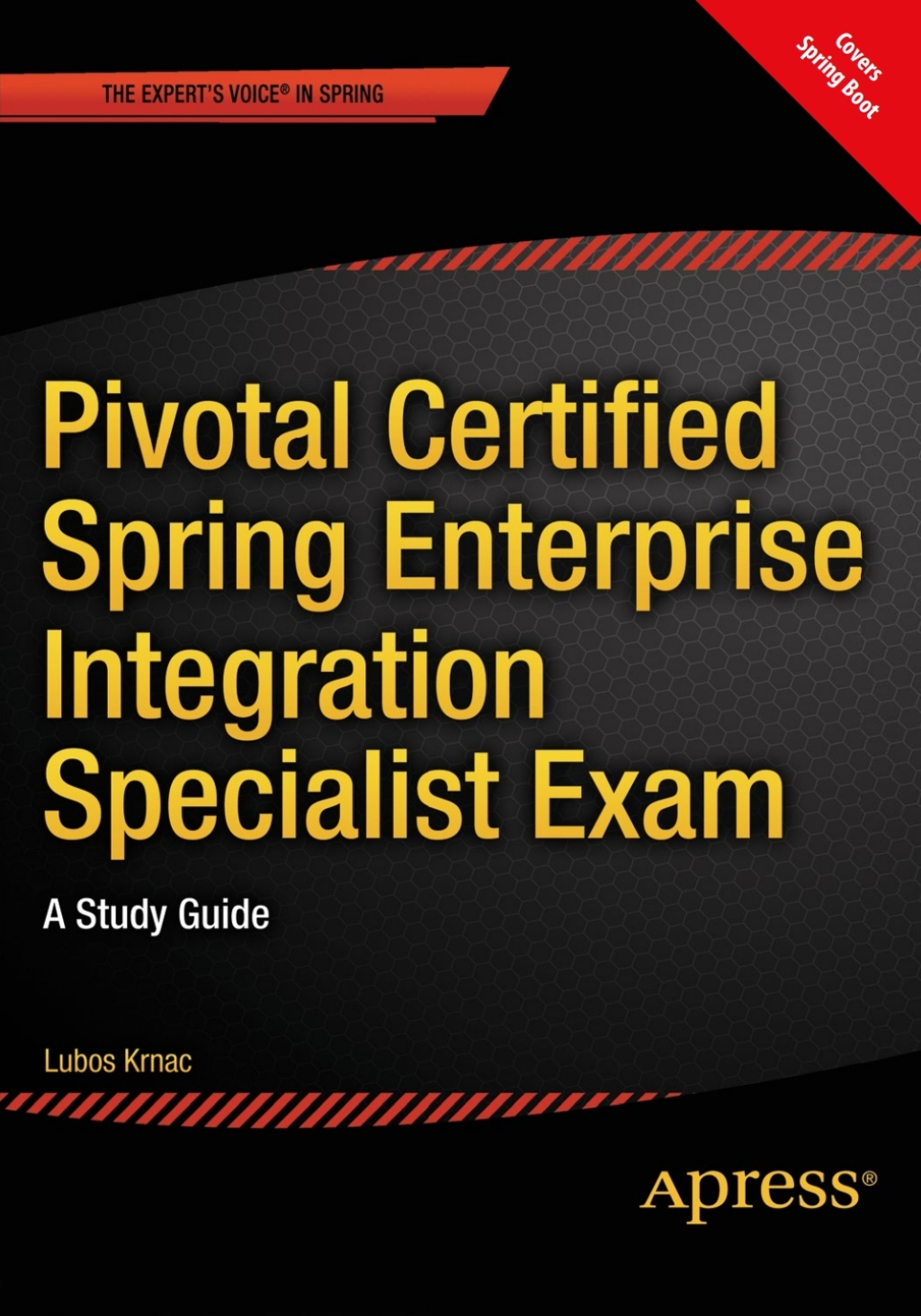 Pivotal Certified Spring Enterprise Integration Specialist Exam A Study Guide  â€“ PDF/EPUB Version Downloadable