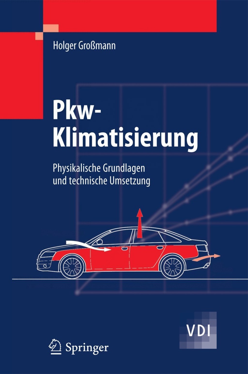 Pkw-Klimatisierung Physikalische Grundlagen und technische Umsetzung  â€“ PDF/EPUB Version Downloadable
