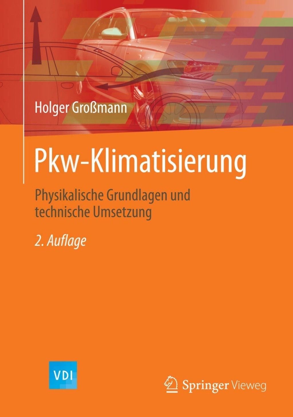 Pkw-Klimatisierung Physikalische Grundlagen und technische Umsetzung 2nd Edition â€“ PDF/EPUB Version Downloadable