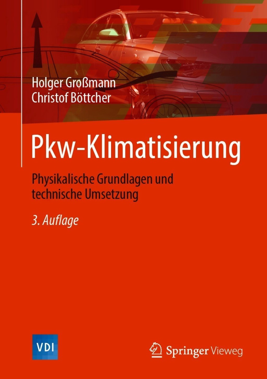 Pkw-Klimatisierung Physikalische Grundlagen und technische Umsetzung 3rd Edition â€“ PDF/EPUB Version Downloadable