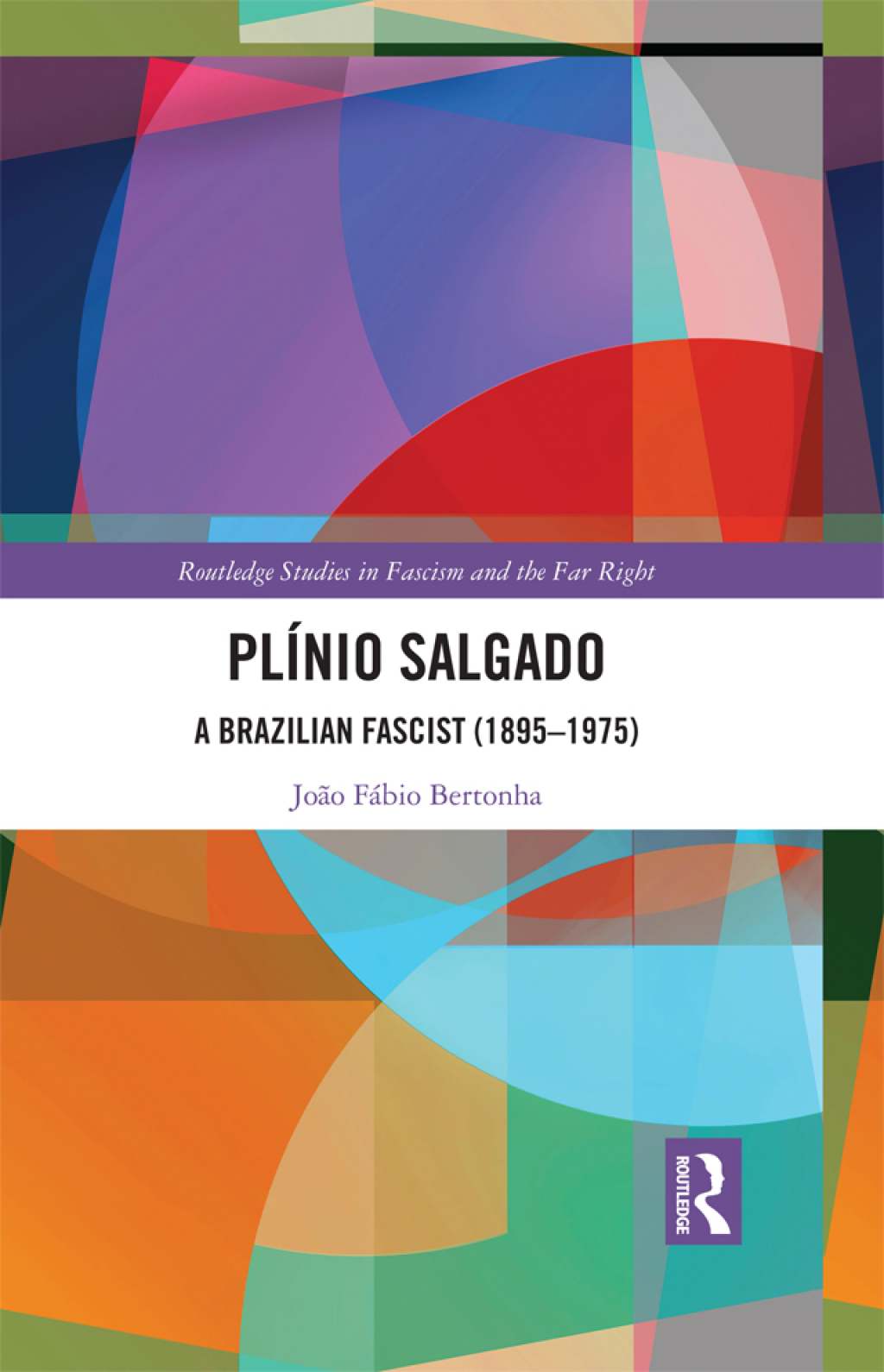 PlÃ­nio Salgado A Brazilian Fascist (1895â€“1975) 1st Edition â€“ PDF/EPUB Version Downloadable