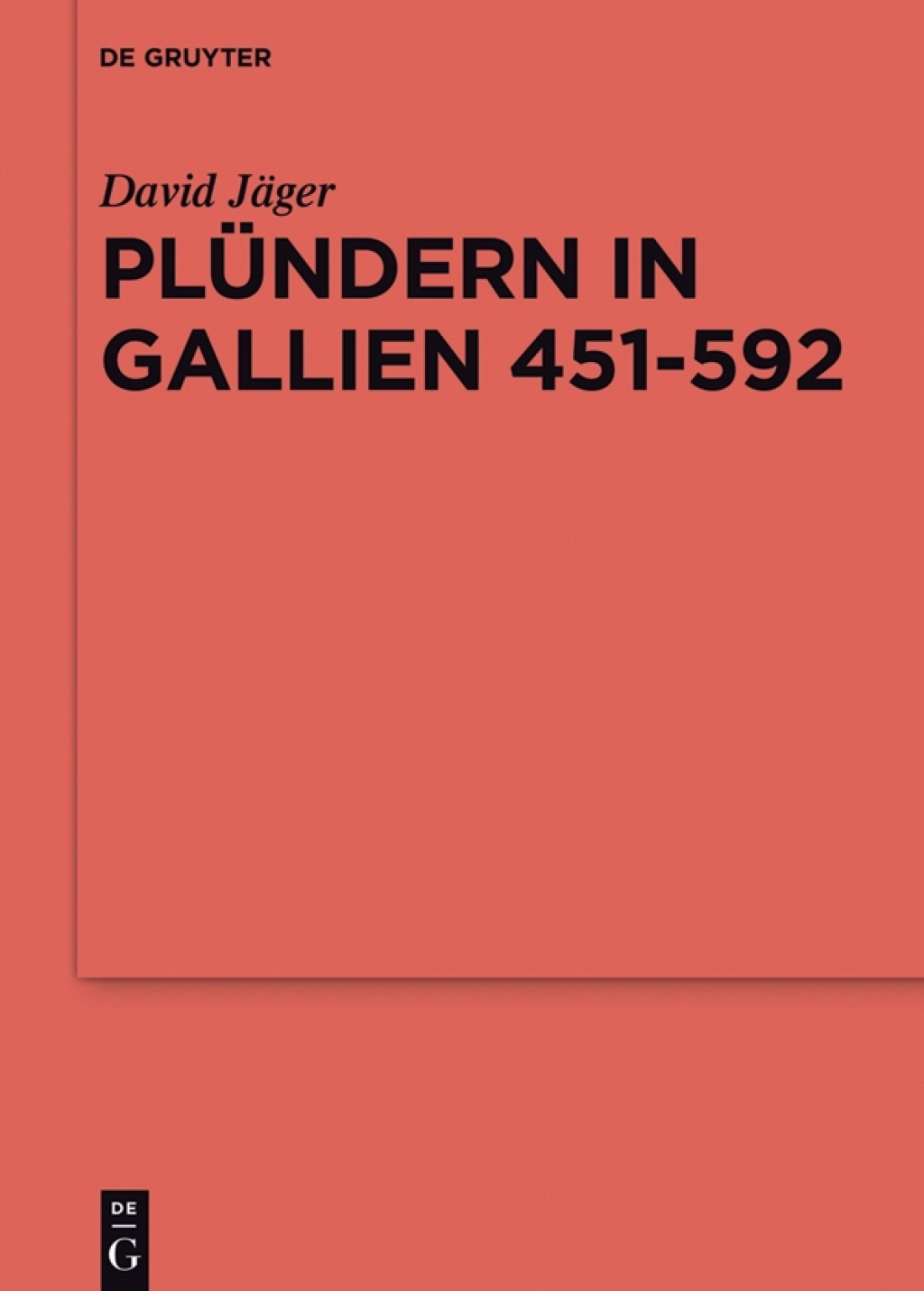 PlÃ¼ndern in Gallien 451-592 Eine Studie zu der Relevanz einer Praktik fÃ¼r das Organisieren von Folgeleistungen 1st Edition â€“ PDF/EPUB Version Downloadable