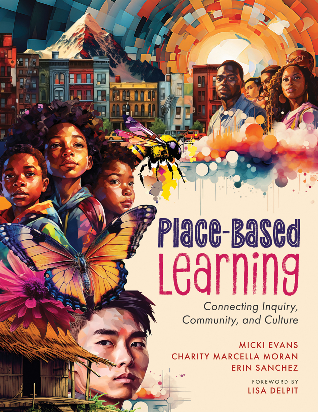 Place-Based Learning Connecting Inquiry, Community, and Culture (Seven place-based learning design principles to promote equity for all students) 1st Edition â€“ PDF/EPUB Version Downloadable