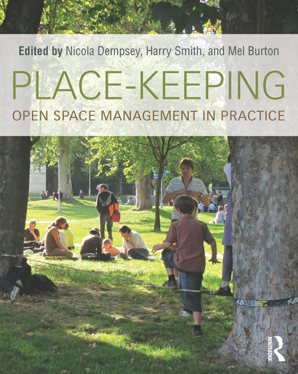Place-Keeping Open Space Management in Practice 1st Edition â€“ PDF/EPUB Version Downloadable