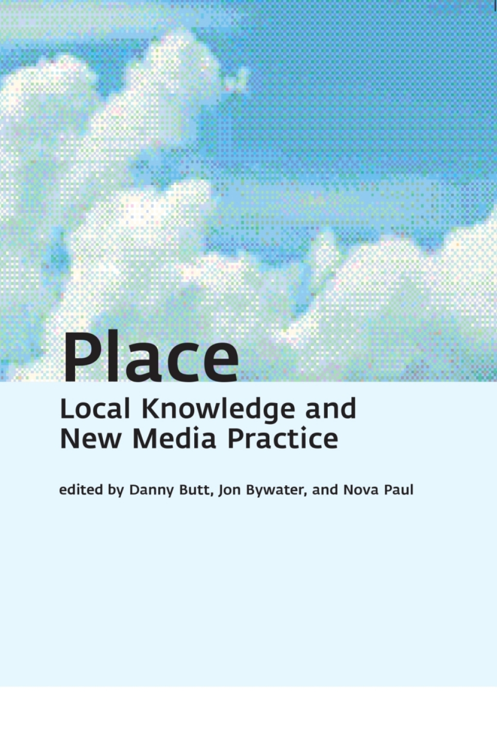 Place Local Knowledge and New Media Practice 1st Edition â€“ PDF/EPUB Version Downloadable