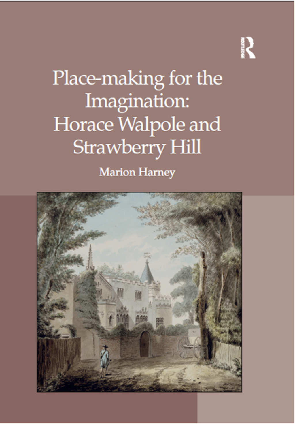 Place-making for the Imagination: Horace Walpole and Strawberry Hill 1st Edition â€“ PDF/EPUB Version Downloadable