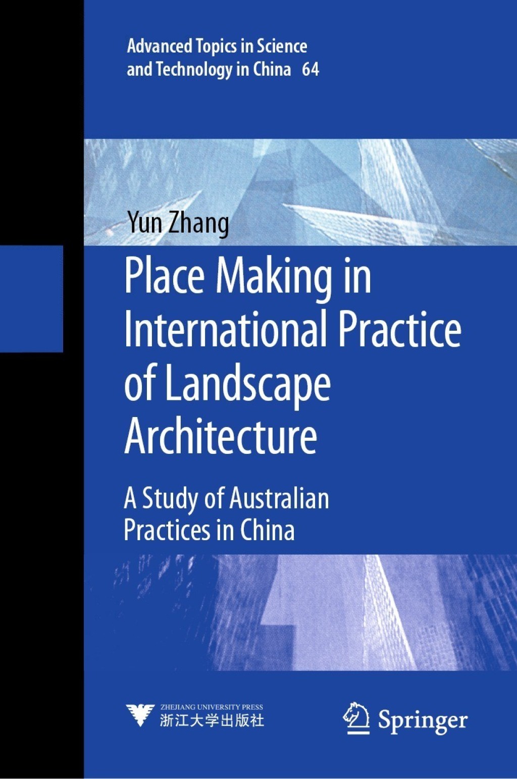Place Making in International Practice of Landscape Architecture A Study of Australian Practices in China  â€“ PDF/EPUB Version Downloadable