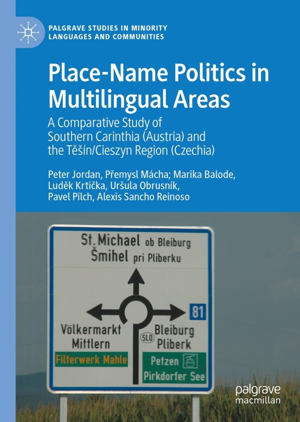 Place-Name Politics in Multilingual Areas A Comparative Study of Southern Carinthia (Austria) and the TÄ›Å¡Ã­n/Cieszyn Region (Czechia)  â€“ PDF/EPUB Version Downloadable