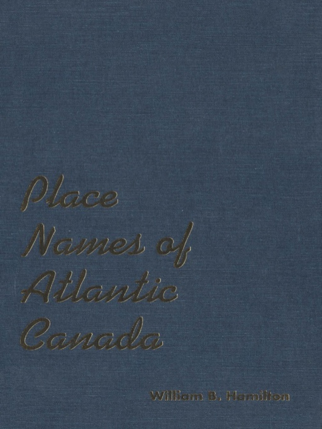 Place Names of Atlantic Canada 1st Edition â€“ PDF/EPUB Version Downloadable