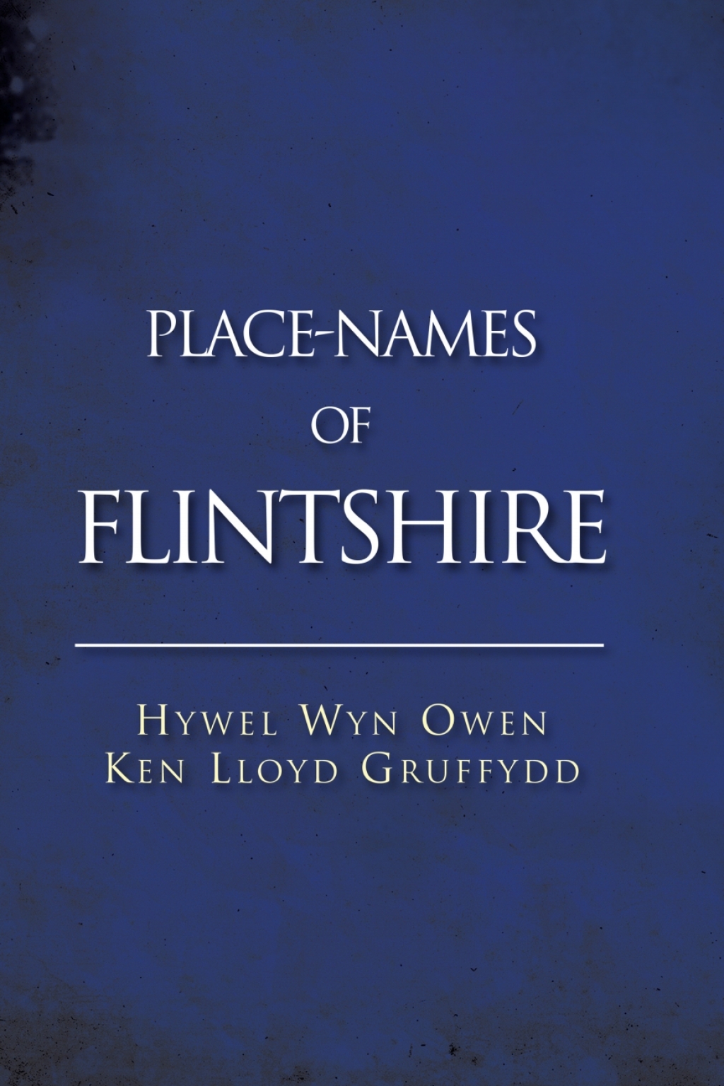 Place-Names of Flintshire 1st Edition â€“ PDF/EPUB Version Downloadable