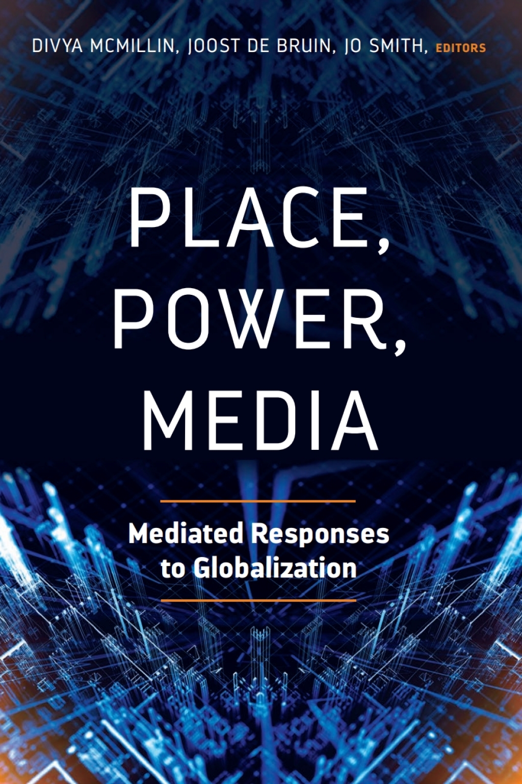 Place, Power, Media Mediated Responses to Globalization 1st Edition â€“ PDF/EPUB Version Downloadable