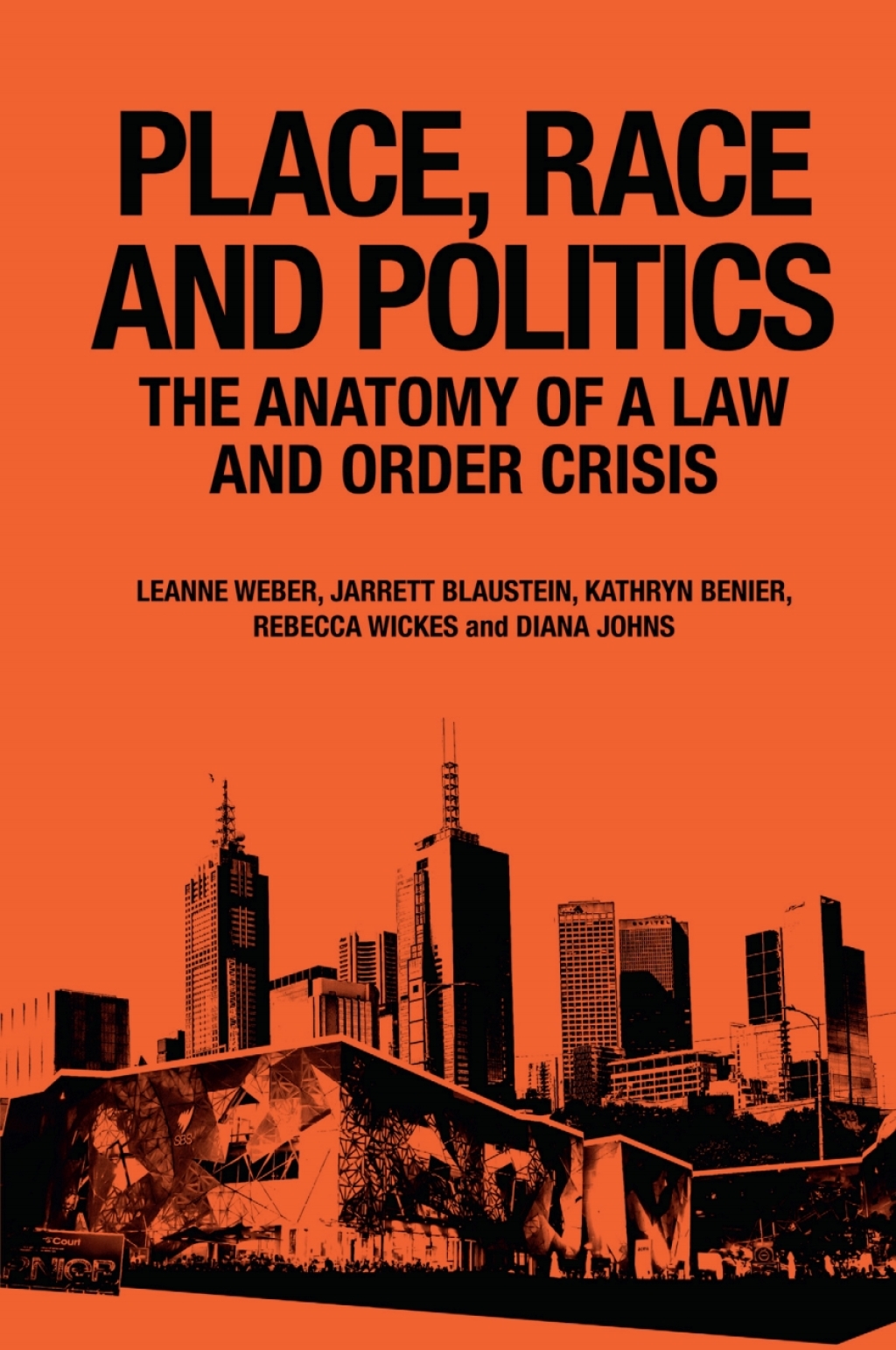 Place, Race and Politics The Anatomy of a Law and Order Crisis  â€“ PDF/EPUB Version Downloadable