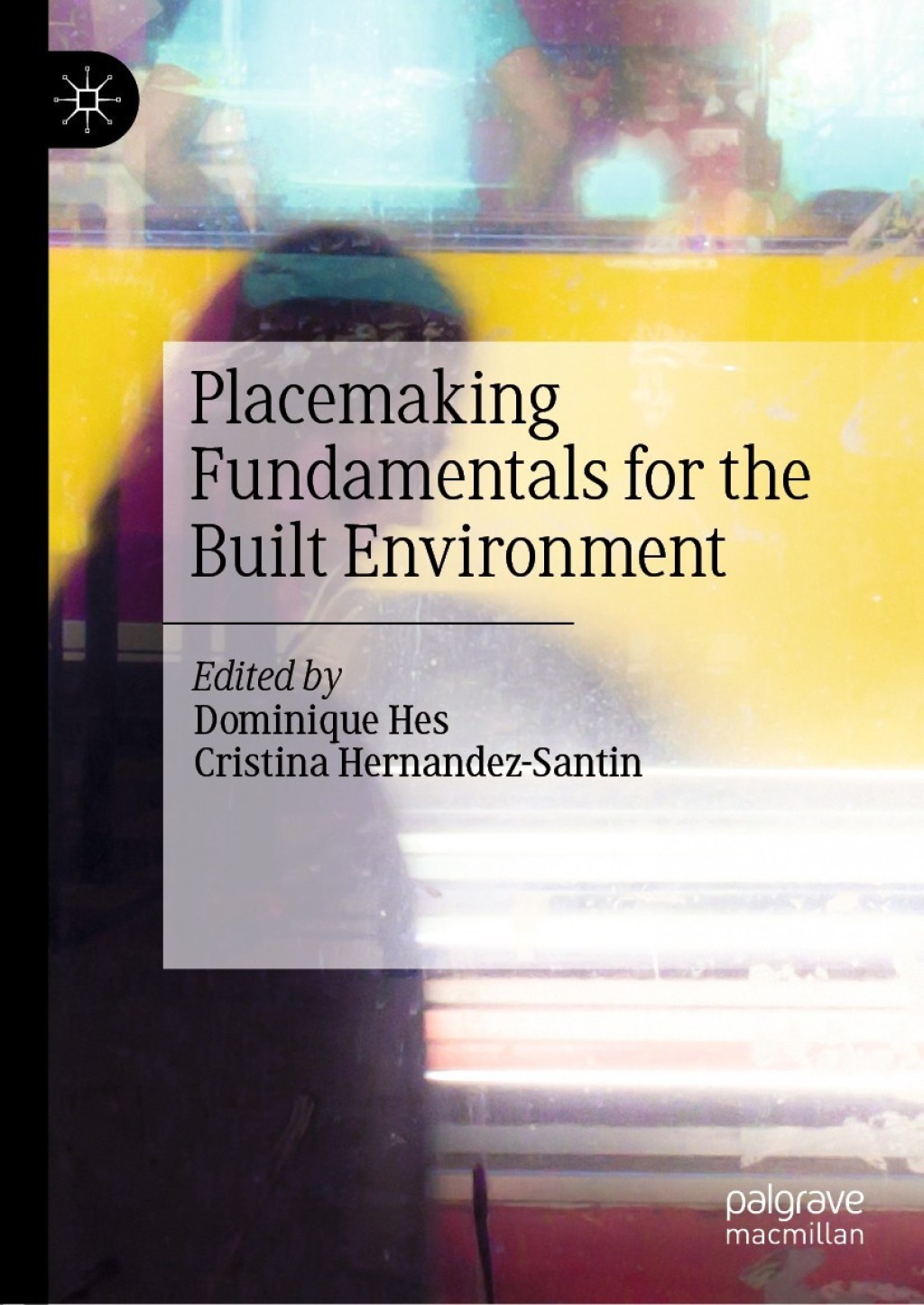Placemaking Fundamentals for the Built Environment  â€“ PDF/EPUB Version Downloadable