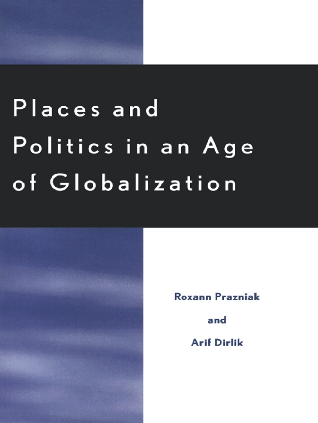 Places and Politics in an Age of Globalization 1st Edition â€“ PDF/EPUB Version Downloadable