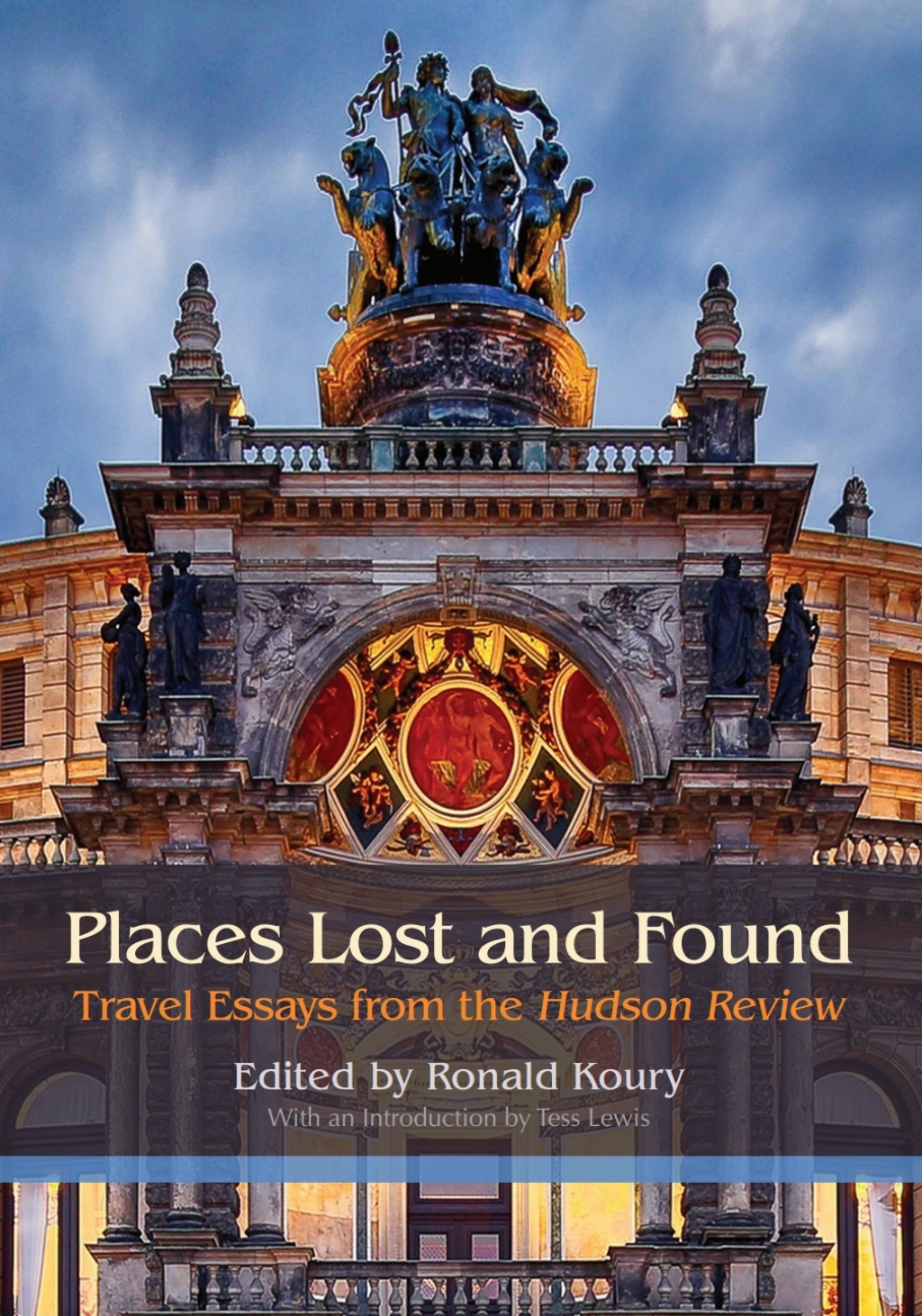 Places Lost and Found Travel Essays from the Hudson Review  â€“ PDF/EPUB Version Downloadable
