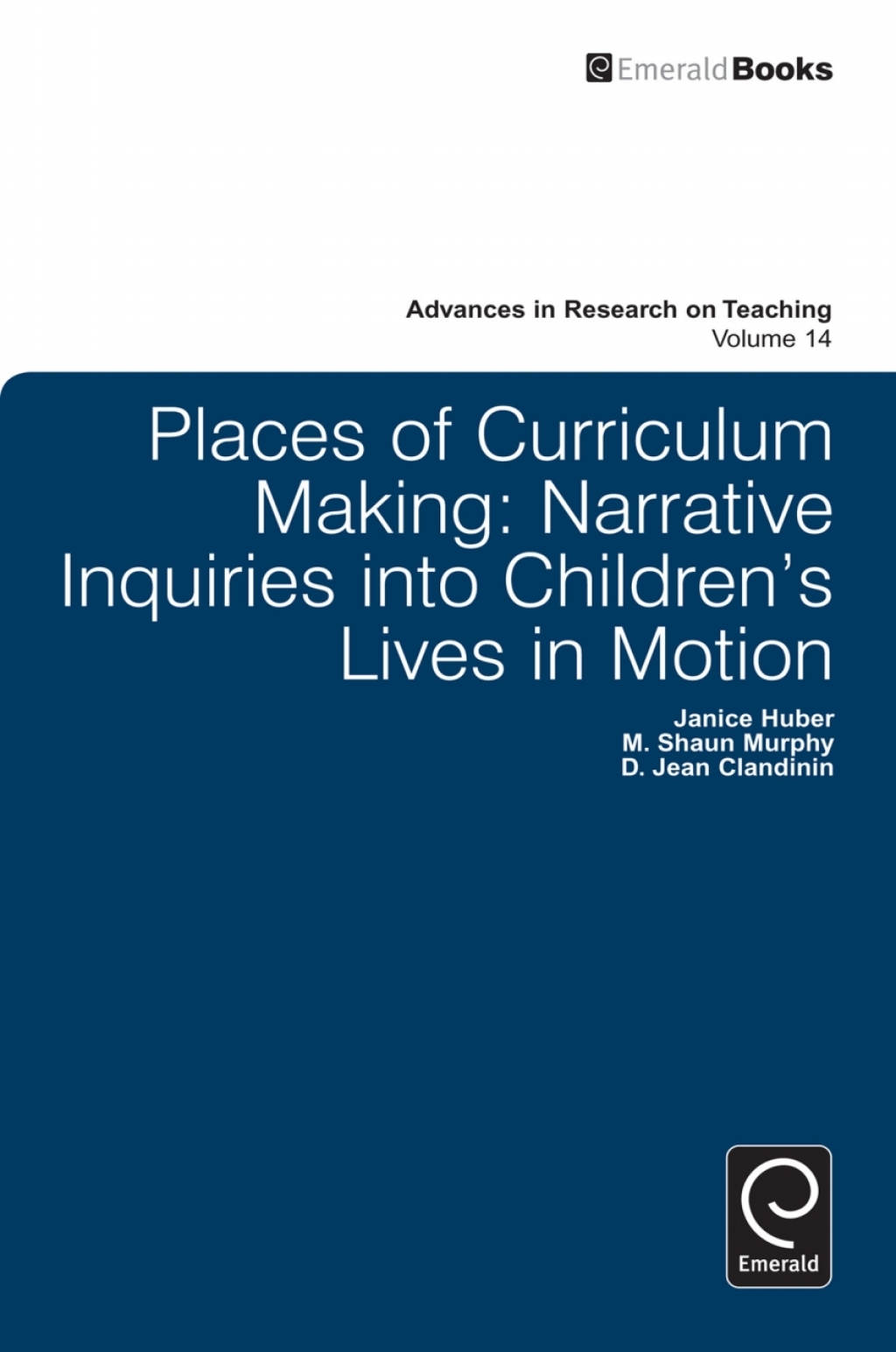 Places of Curriculum Making Narrative Inquiries into Children's Lives in Motion  â€“ PDF/EPUB Version Downloadable