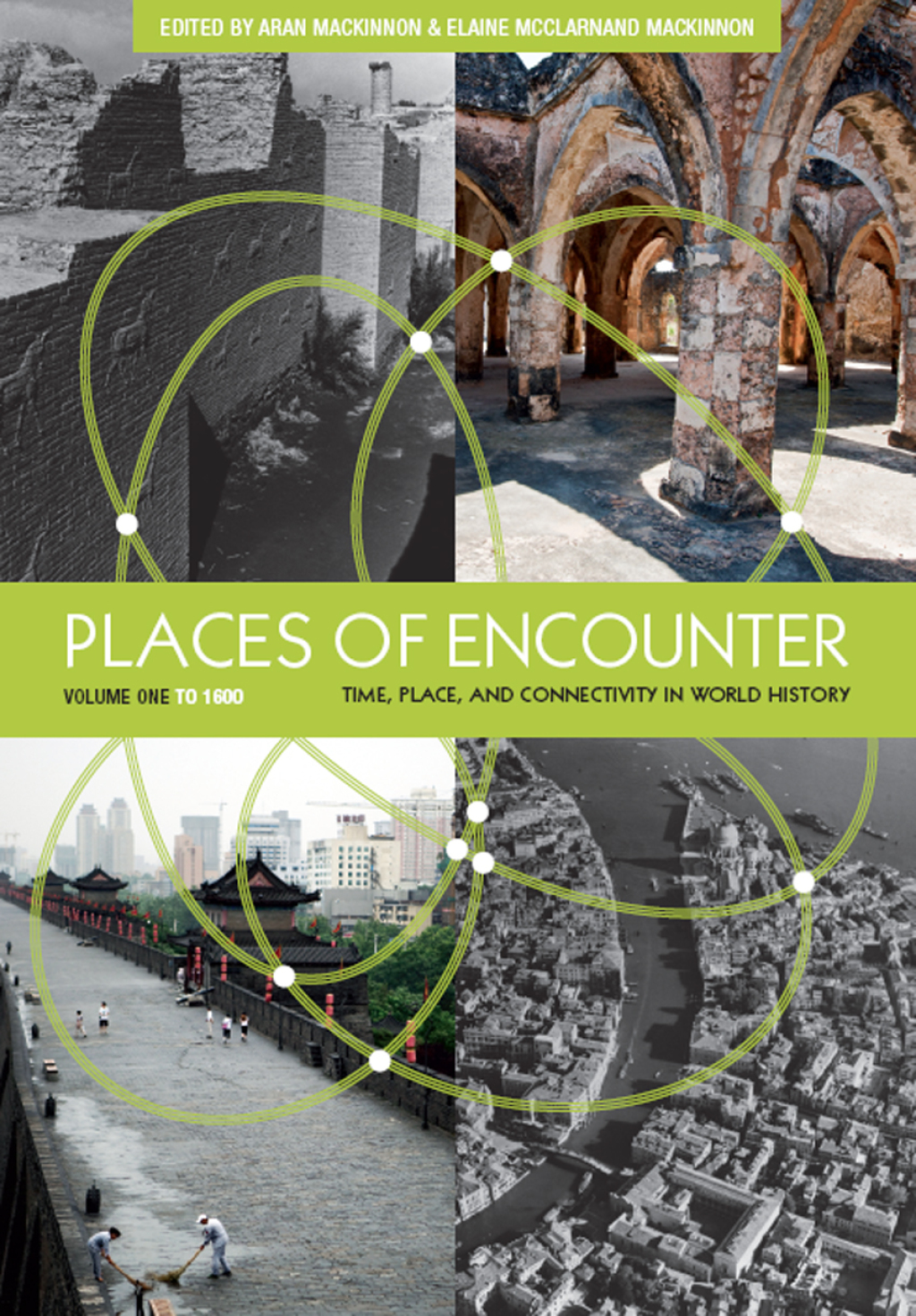 Places of Encounter, Volume 1 Time, Place, and Connectivity in World History, Volume One: To 1600 1st Edition â€“ PDF/EPUB Version Downloadable