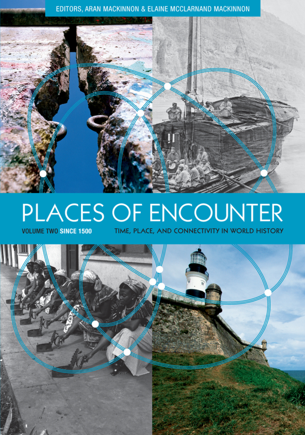 Places of Encounter, Volume 2 Time, Place, and Connectivity in World History, Volume Two: Since 1500 1st Edition â€“ PDF/EPUB Version Downloadable