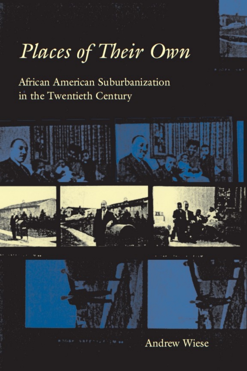 Places of Their Own African American Suburbanization in the Twentieth Century 1st Edition â€“ PDF/EPUB Version Downloadable