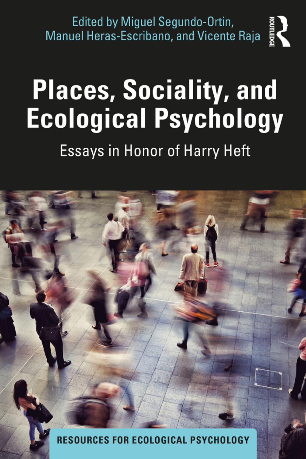 Places, Sociality, and Ecological Psychology Essays in Honor of Harry Heft 1st Edition â€“ PDF/EPUB Version Downloadable
