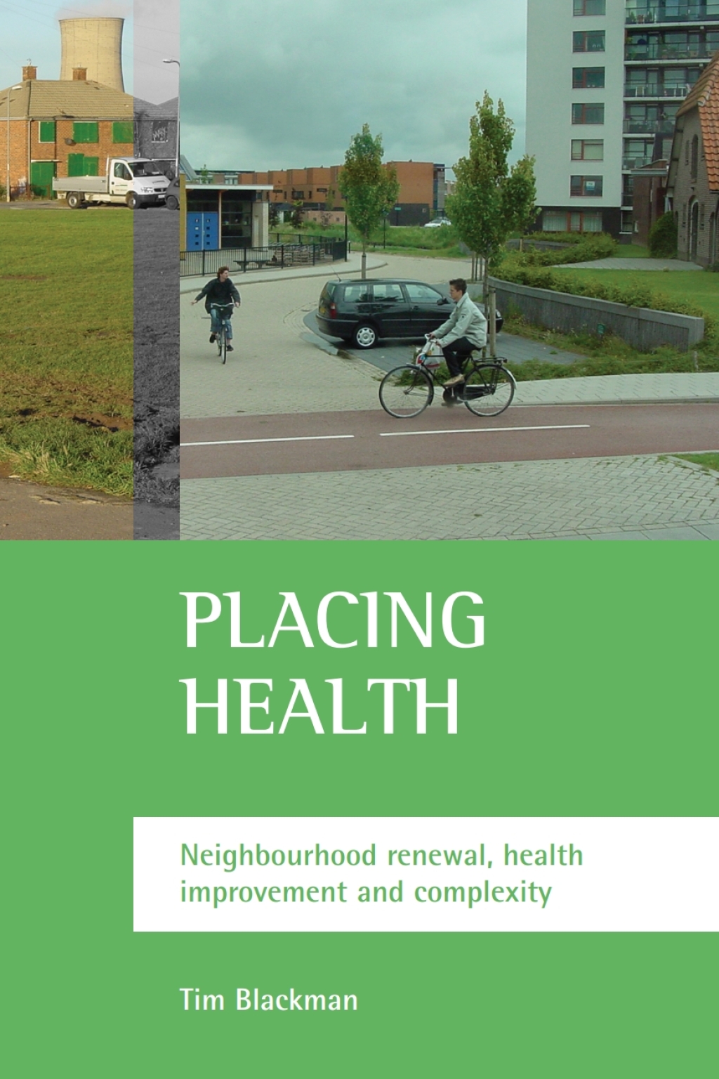 Placing health Neighbourhood renewal, health improvement and complexity 1st Edition â€“ PDF/EPUB Version Downloadable
