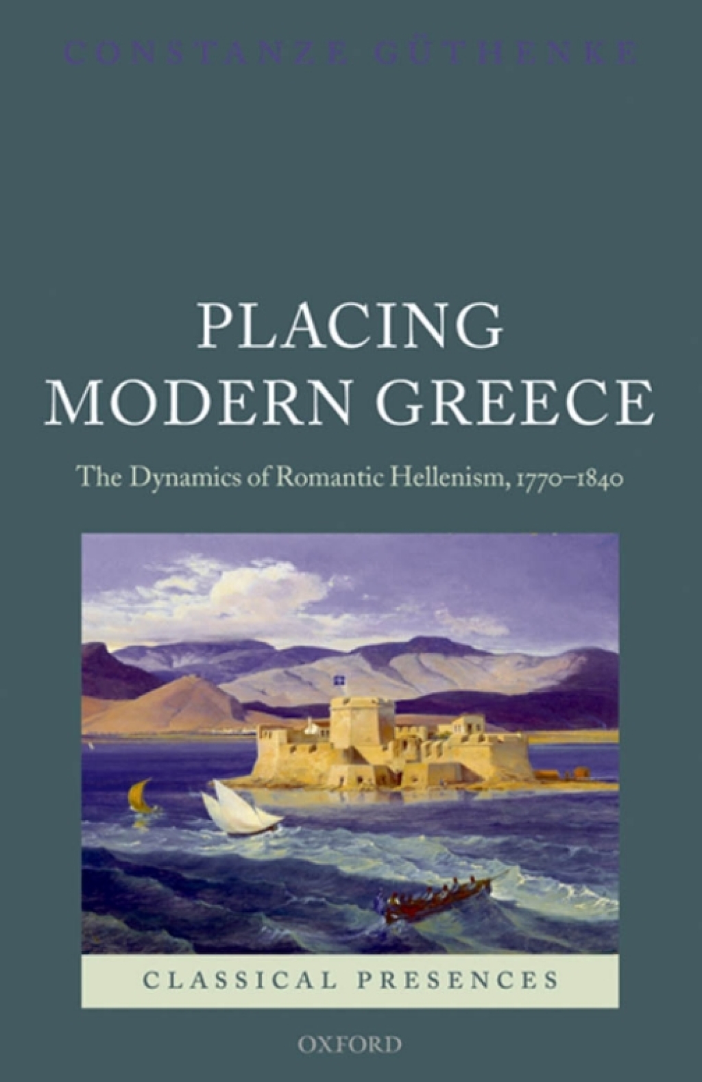 Placing Modern Greece The Dynamics of Romantic Hellenism, 1770-1840  â€“ PDF/EPUB Version Downloadable