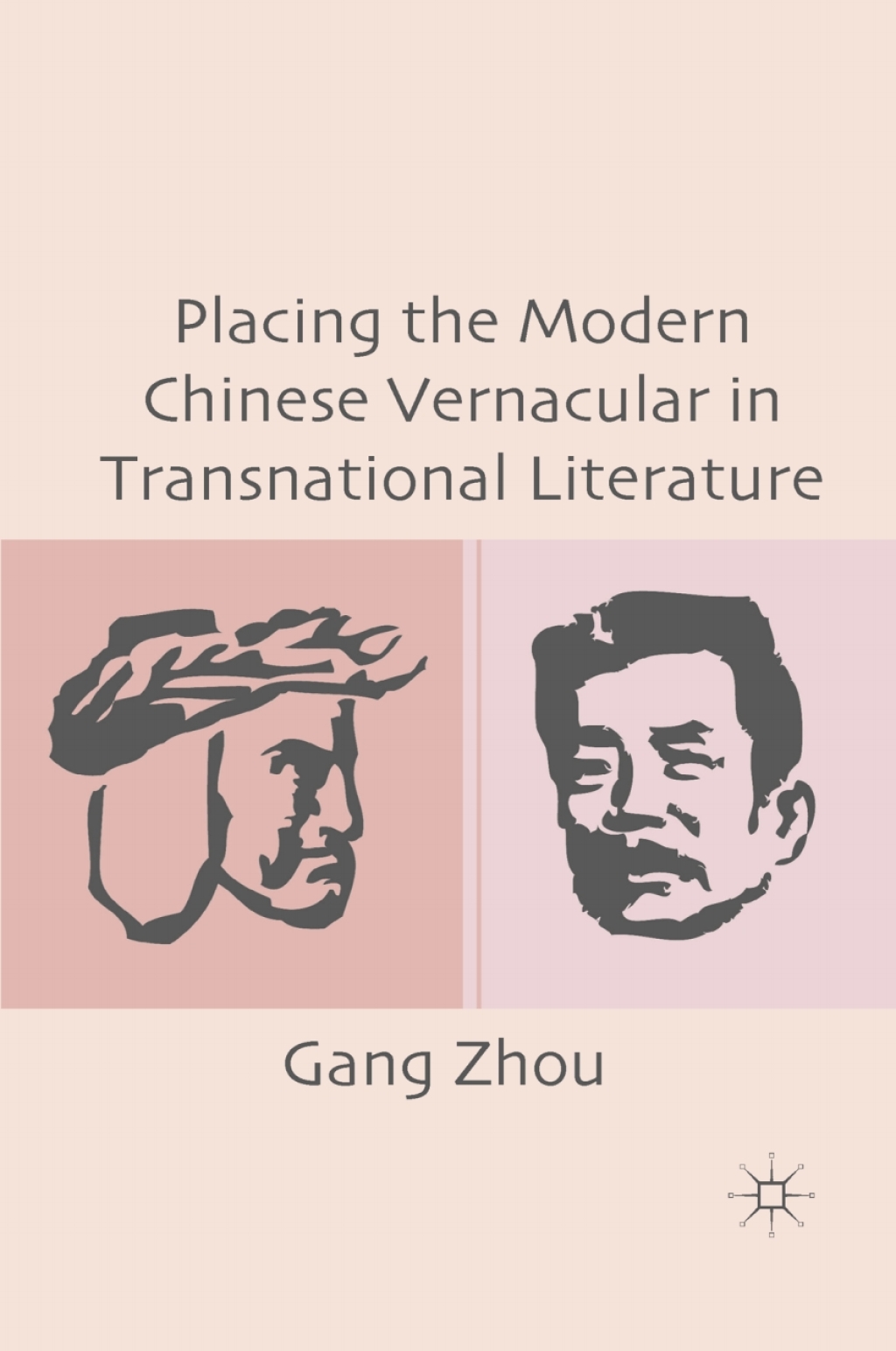 Placing the Modern Chinese Vernacular in Transnational Literature  â€“ PDF/EPUB Version Downloadable