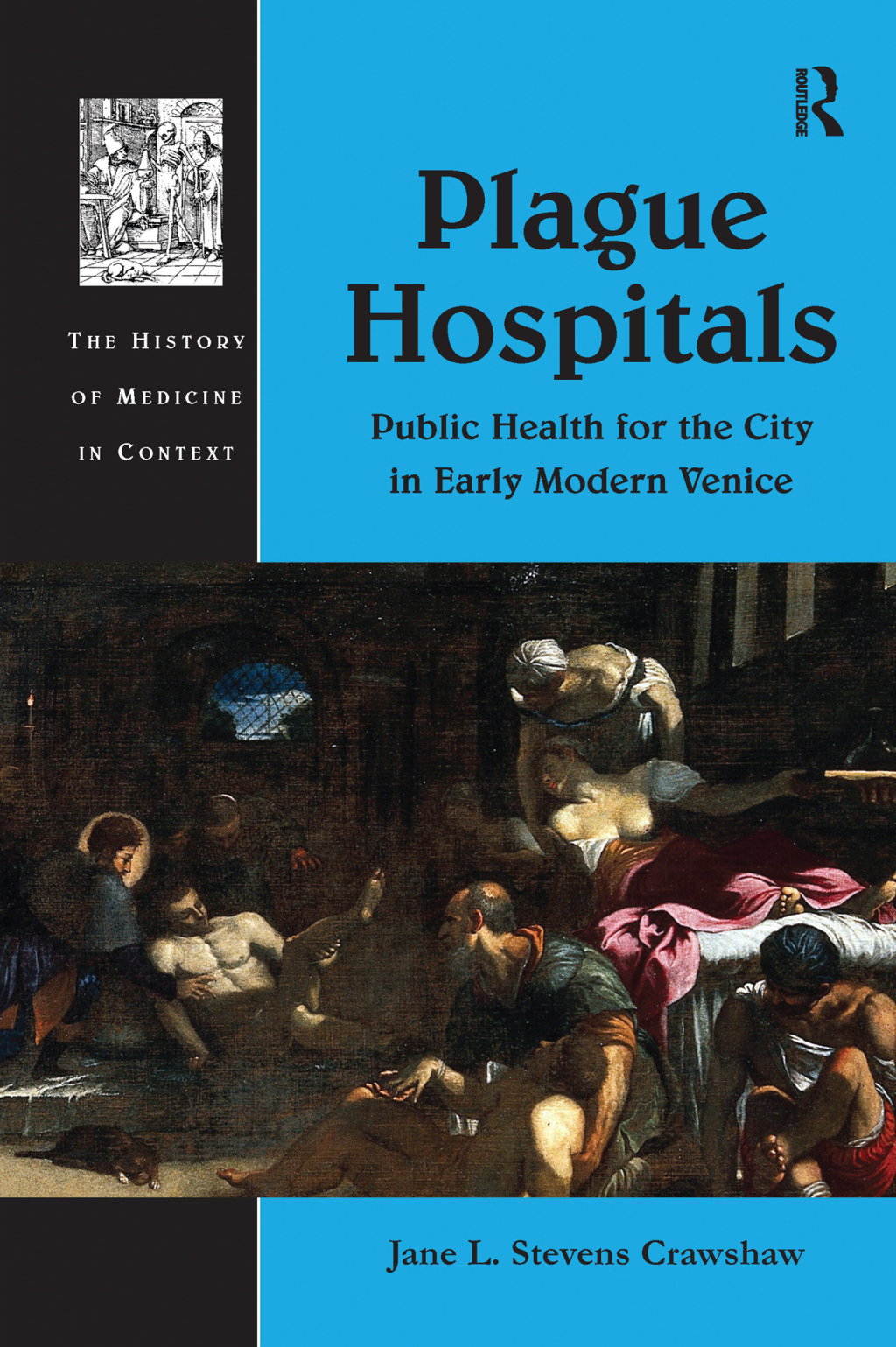 Plague Hospitals Public Health for the City in Early Modern Venice 1st Edition â€“ PDF/EPUB Version Downloadable