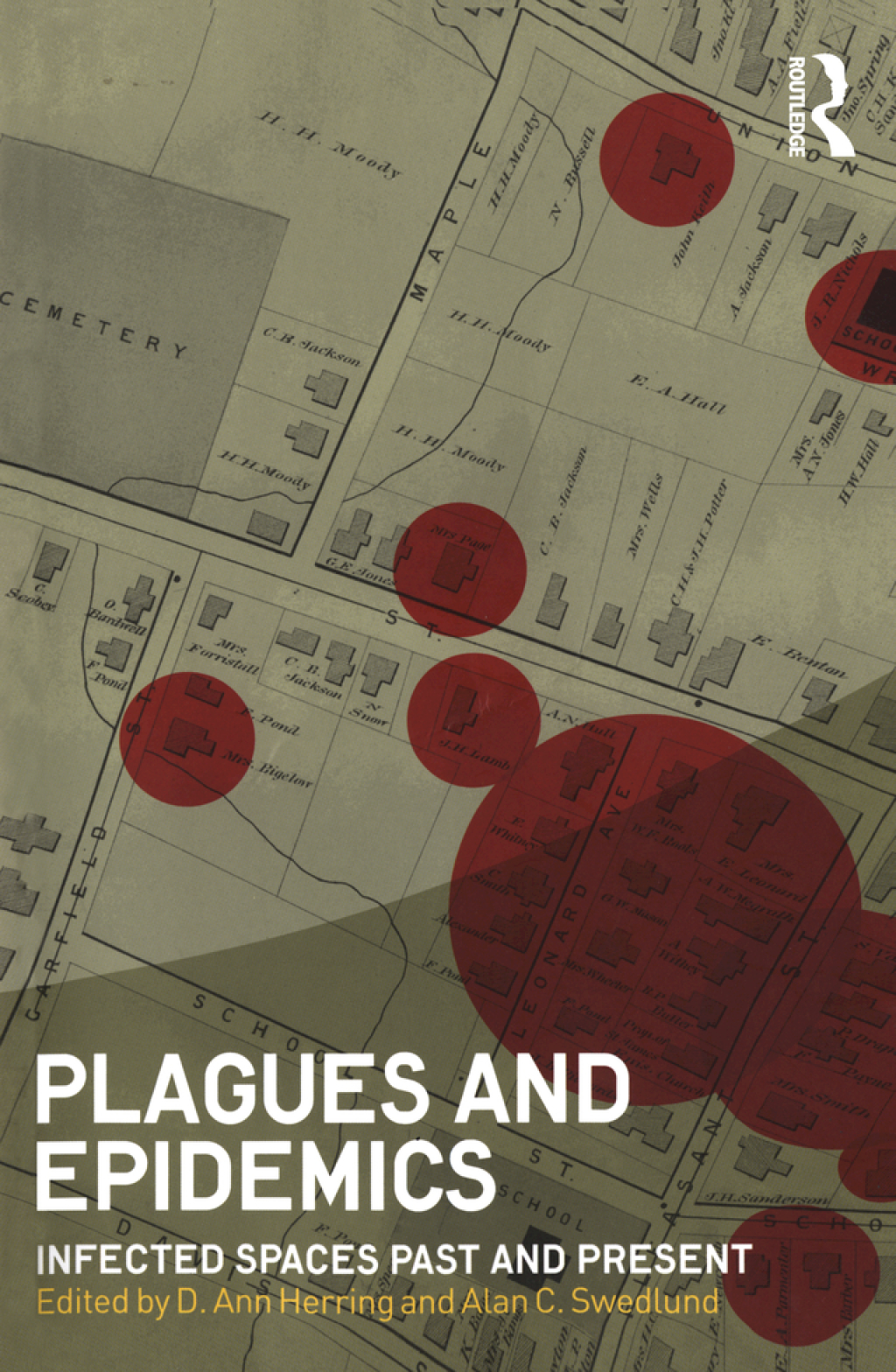 Plagues and Epidemics Infected Spaces Past and Present 1st Edition â€“ PDF/EPUB Version Downloadable