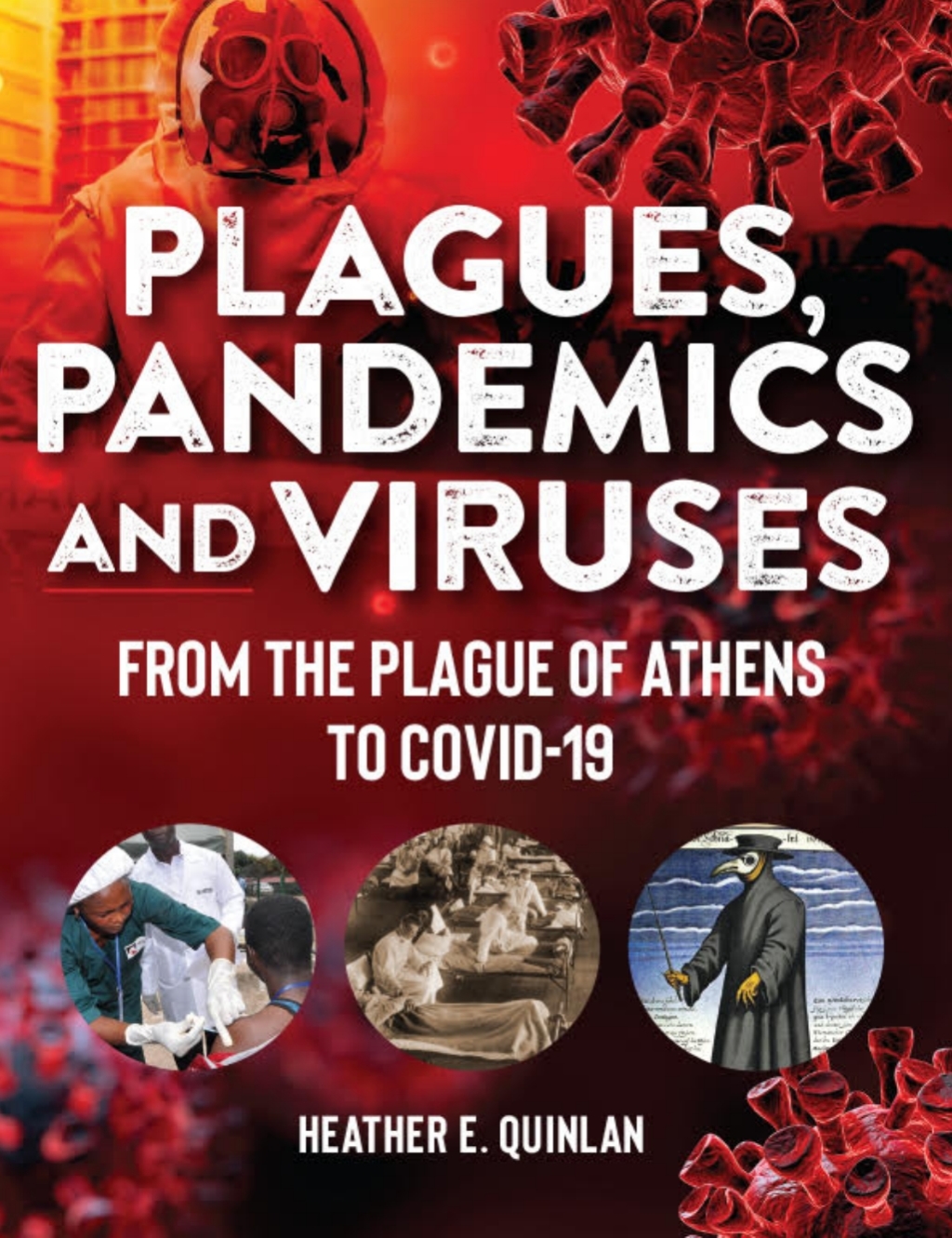 Plagues, Pandemics and Viruses From the Plague of Athens to Covid 19 - (PDF/EPUB Version)