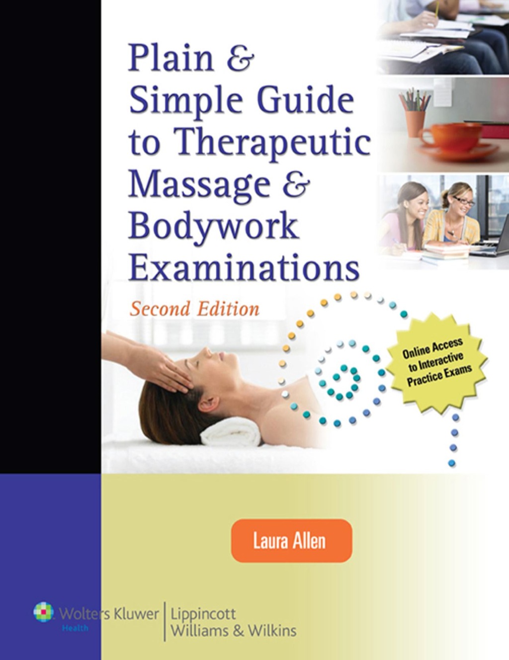 Plain & Simple Guide to Therapeutic Massage and Bodywork Examinations 2nd Edition â€“ PDF/EPUB Version Downloadable