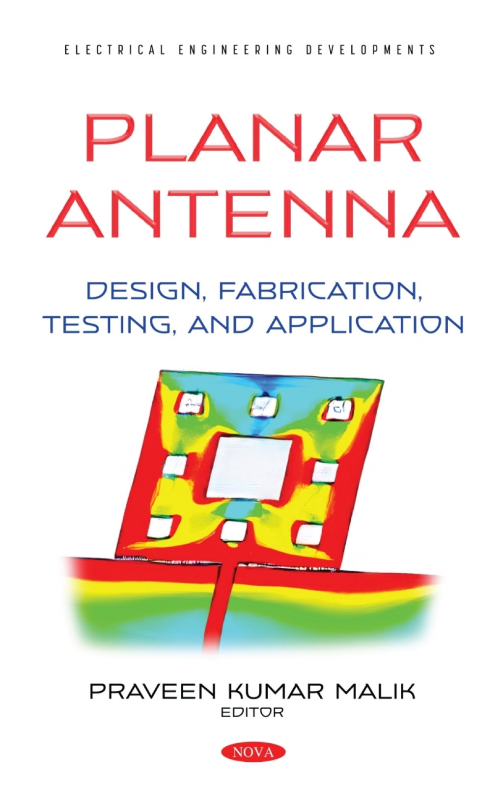 Planar Antenna: Design, Fabrication, Testing, and Application  â€“ PDF/EPUB Version Downloadable