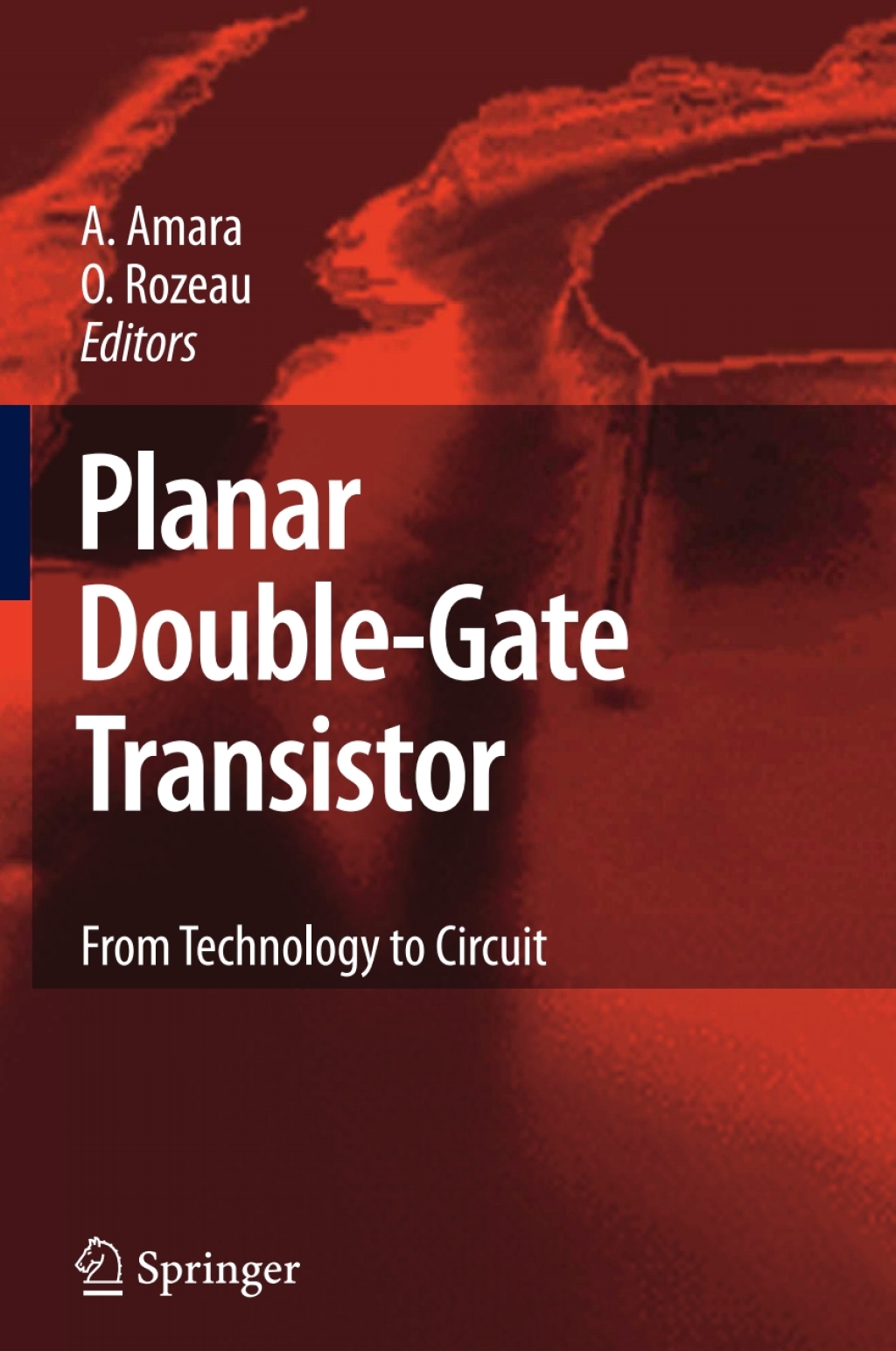 Planar Double-Gate Transistor From technology to circuit 1st Edition â€“ PDF/EPUB Version Downloadable