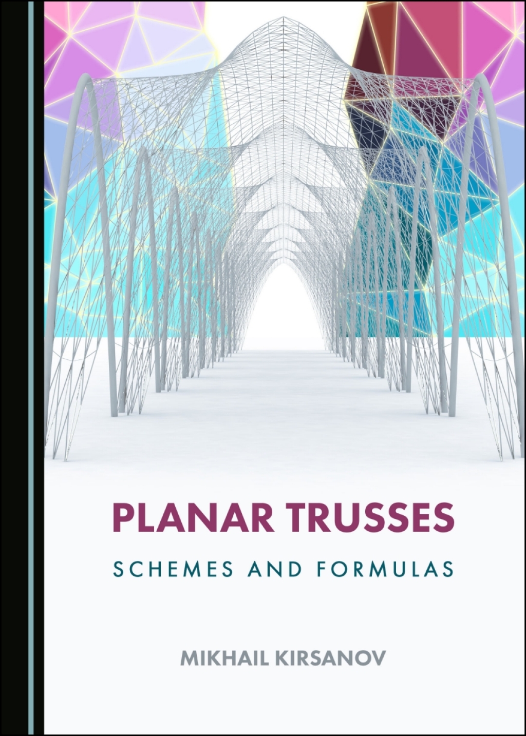 Planar Trusses Schemes and Formulas 1st Edition â€“ PDF/EPUB Version Downloadable