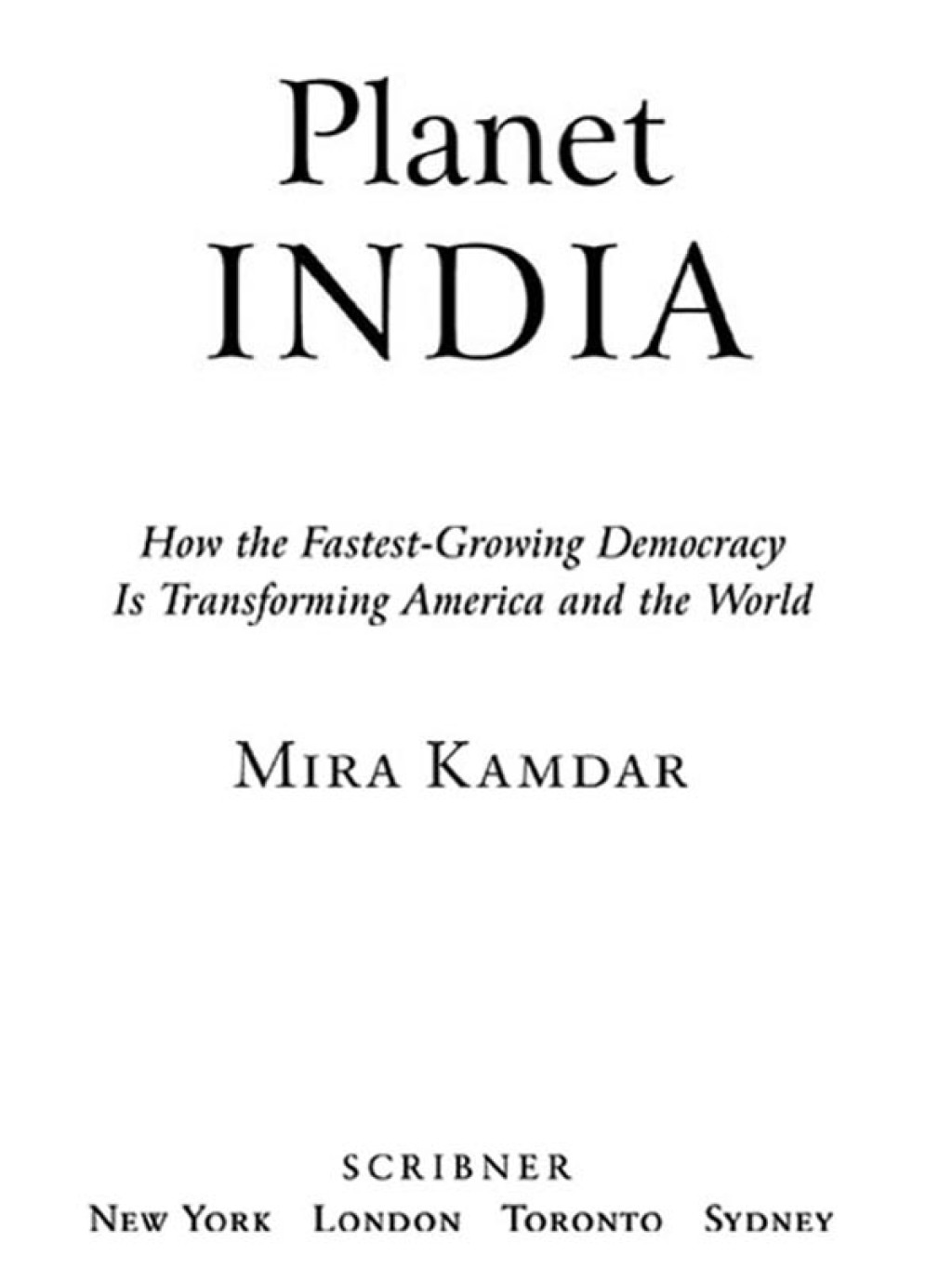 Planet India How the Fastest Growing Democracy Is Transforming America and the World - (PDF/EPUB Version)
