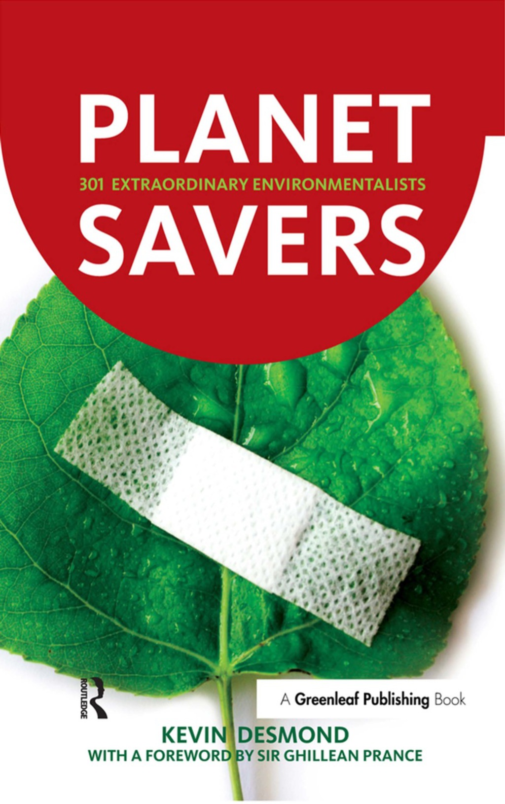 Planet Savers 301 Extraordinary Environmentalists 1st Edition â€“ PDF/EPUB Version Downloadable